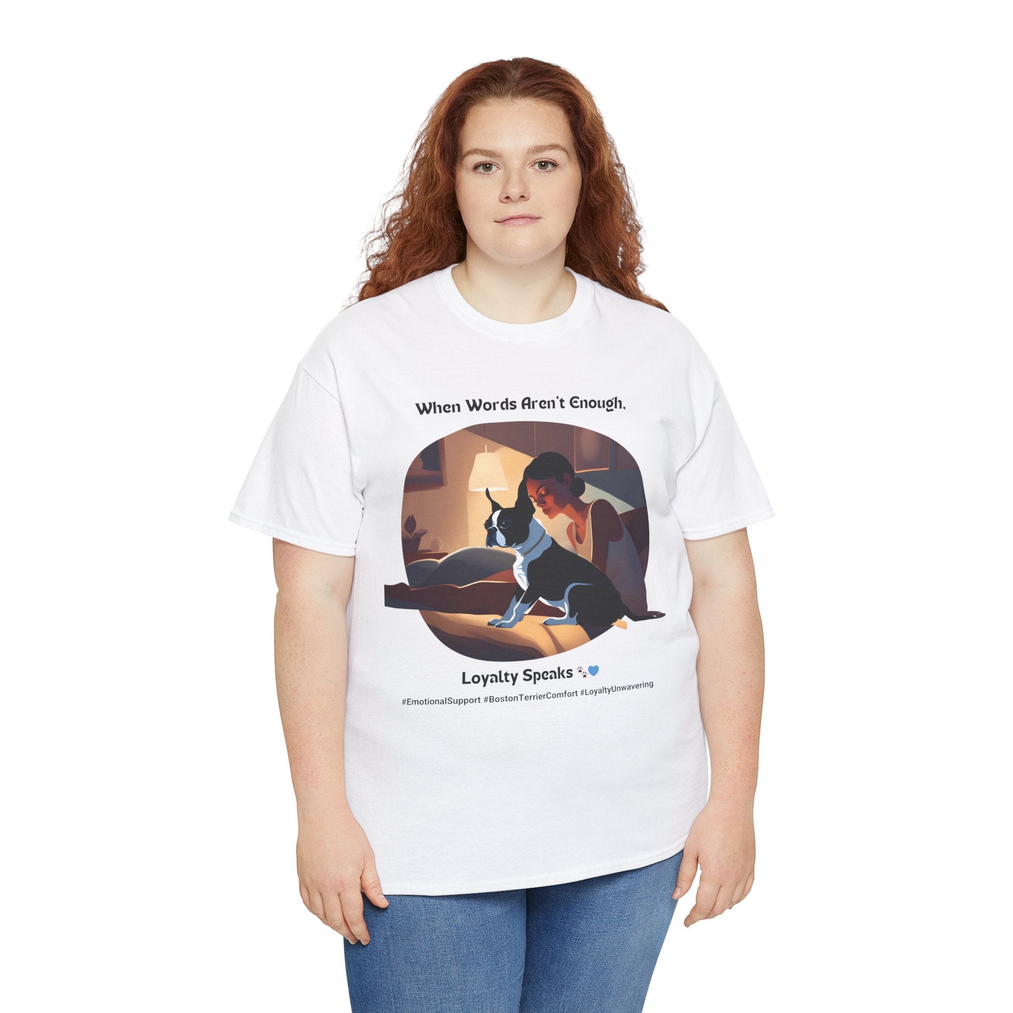 Women's - Loyalty Speaks: Boston Terrier Love T-Shirt