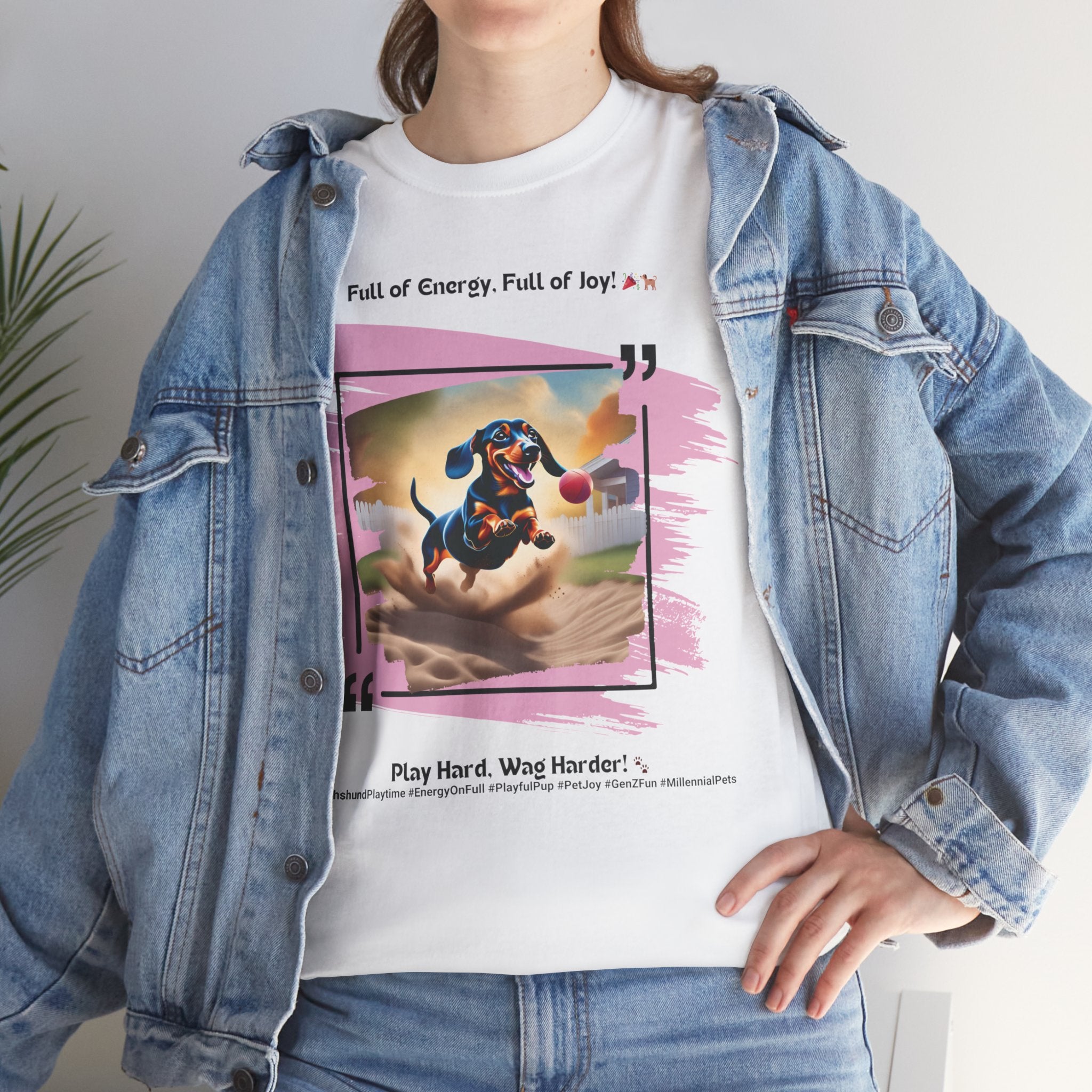 Unisex - Full of Energy, Full of Joy: Dachshund Fun T-Shirt