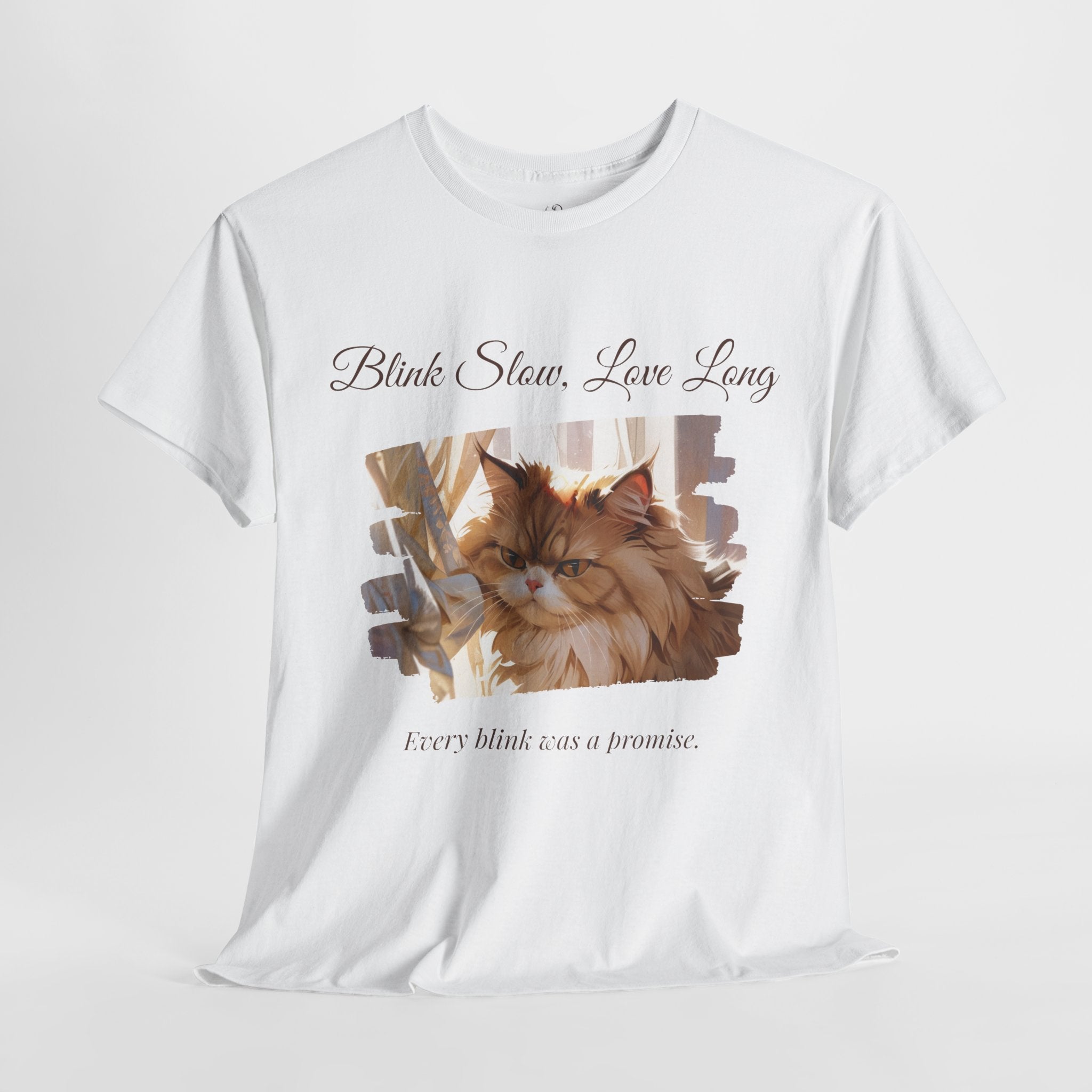 Unisex “Blink Slow, Love Long” Persian Cat T-Shirt – Sentimental Cat Lover Tee