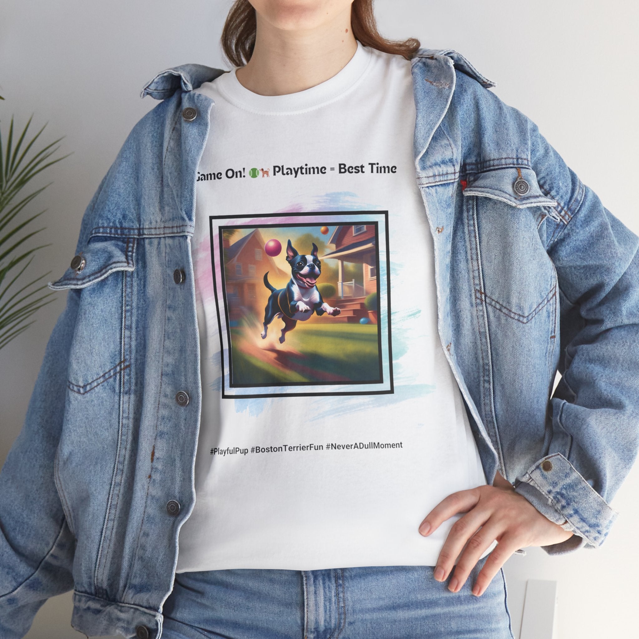 Unisex - Playtime = Best Time: Boston Terrier T-Shirt