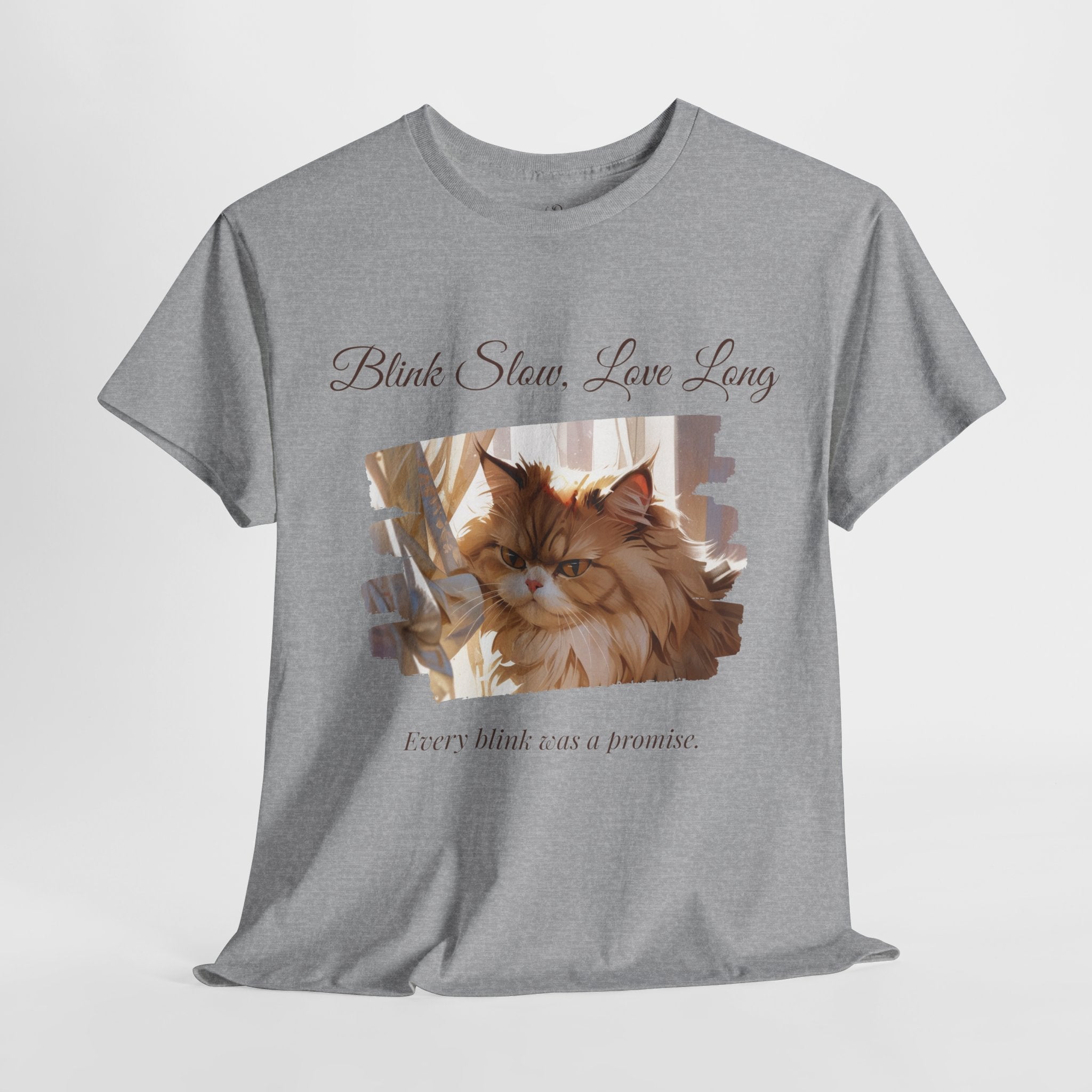 Unisex “Blink Slow, Love Long” Persian Cat T-Shirt – Sentimental Cat Lover Tee