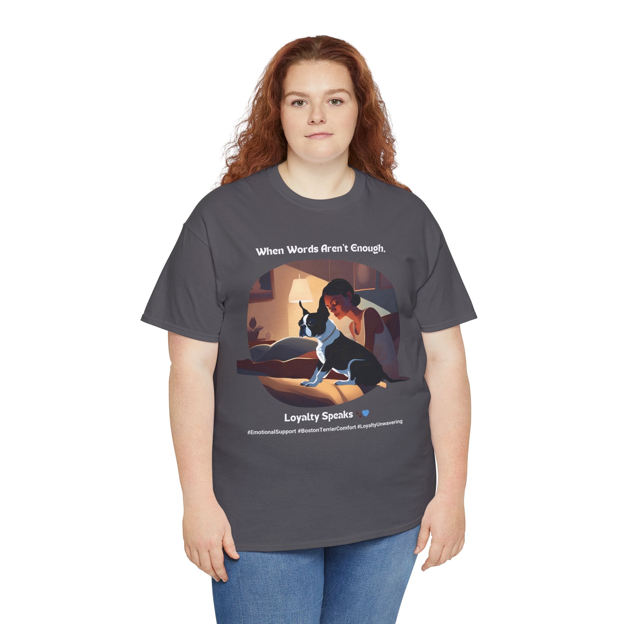 Women's - Loyalty Speaks: Boston Terrier Love T-Shirt