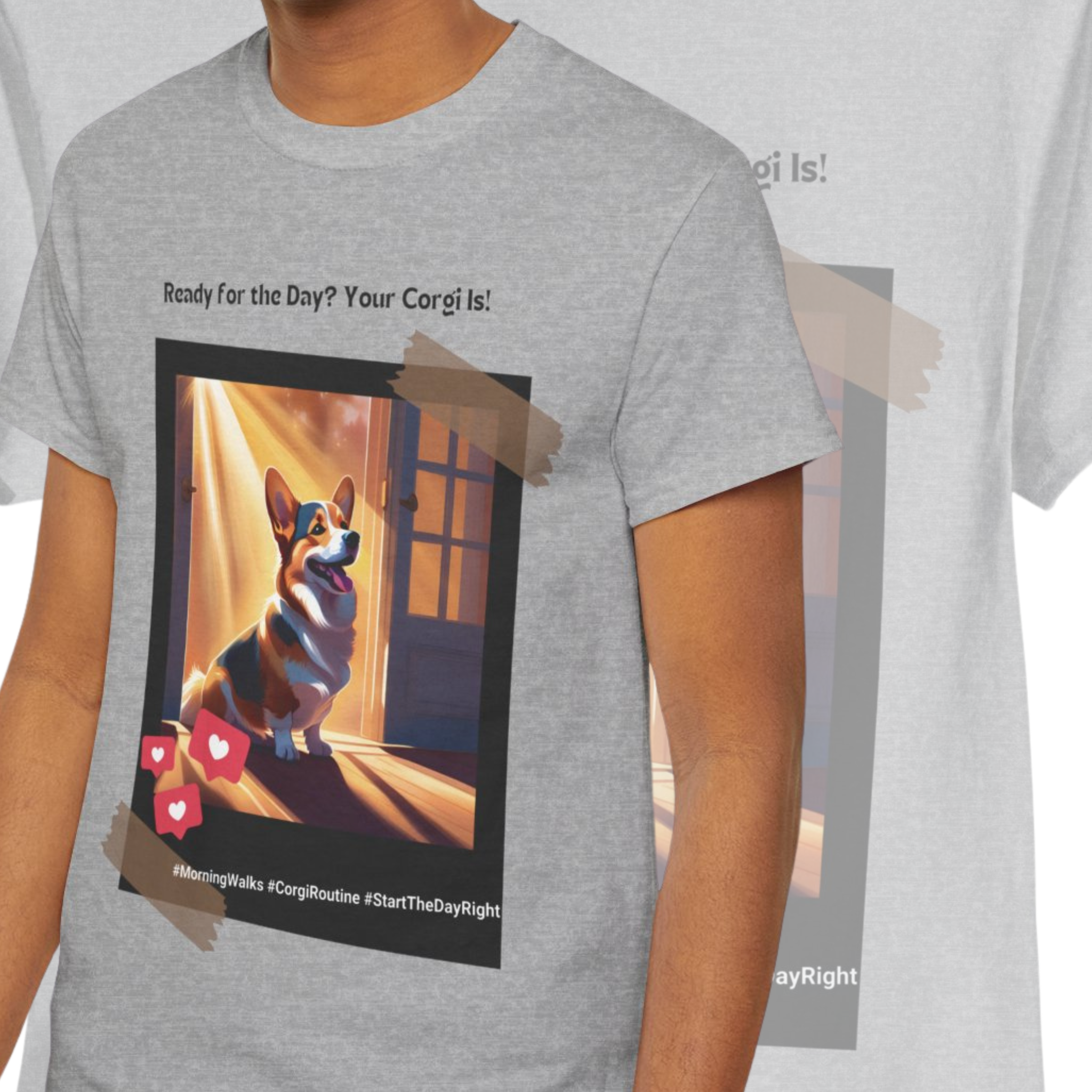 Unisex “Ready for the Day? Your Corgi Is!” T‑Shirt – Morning Pup Energy Gift