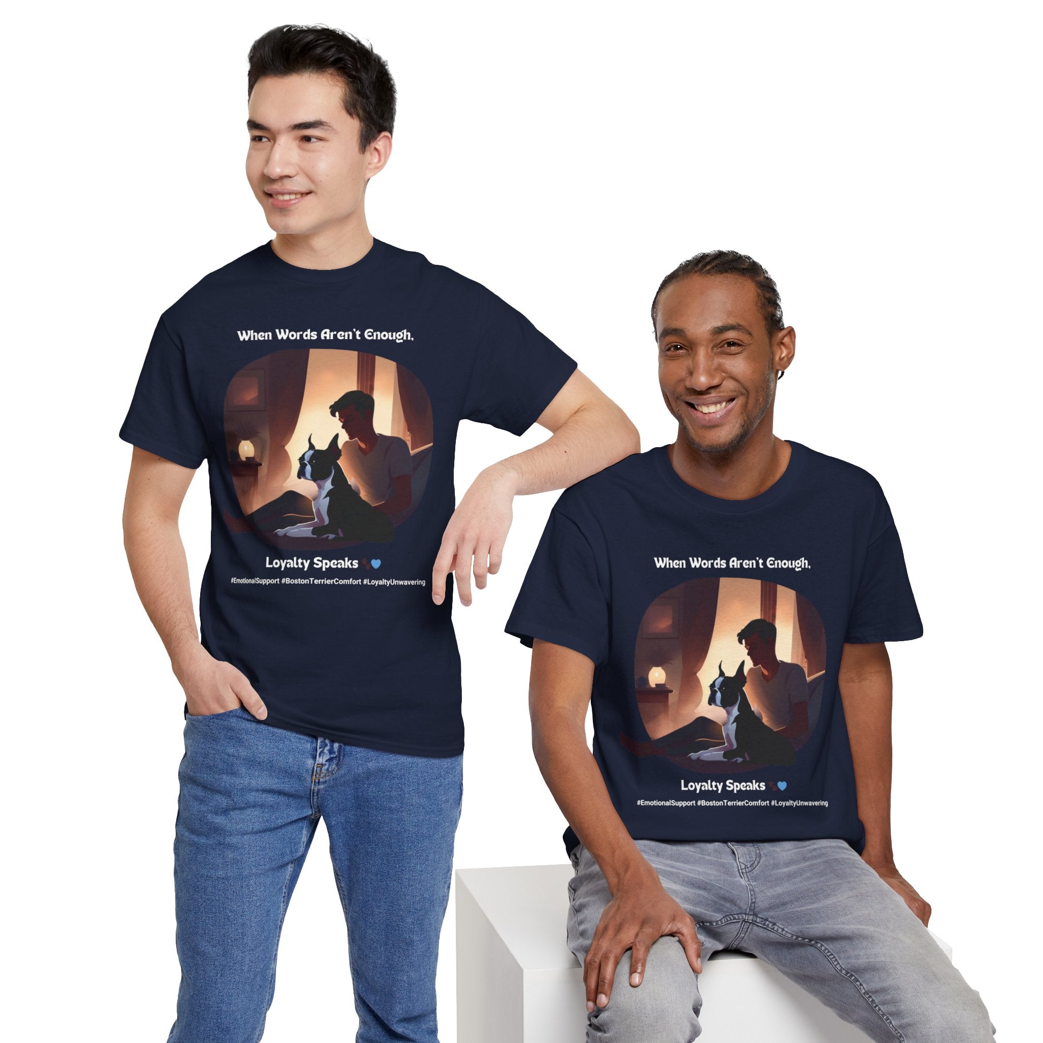 Men's - Loyalty Speaks: Boston Terrier Love T-Shirt