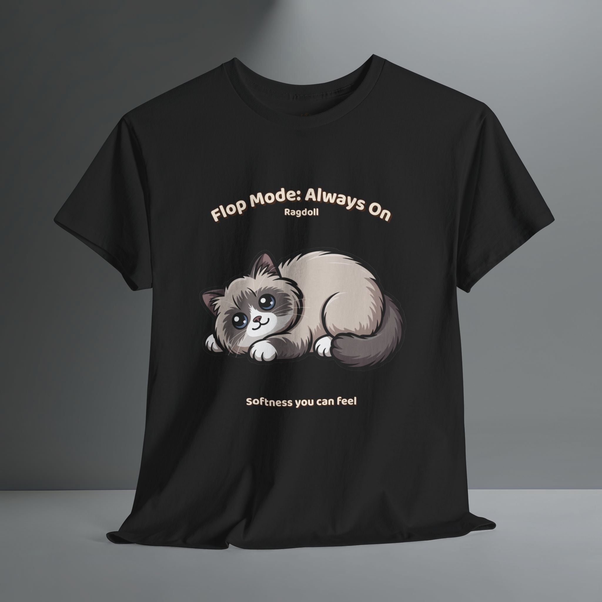 Unisex T-Shirt – Flop Mode: Always On: Ragdoll Everyday Moments Edition
