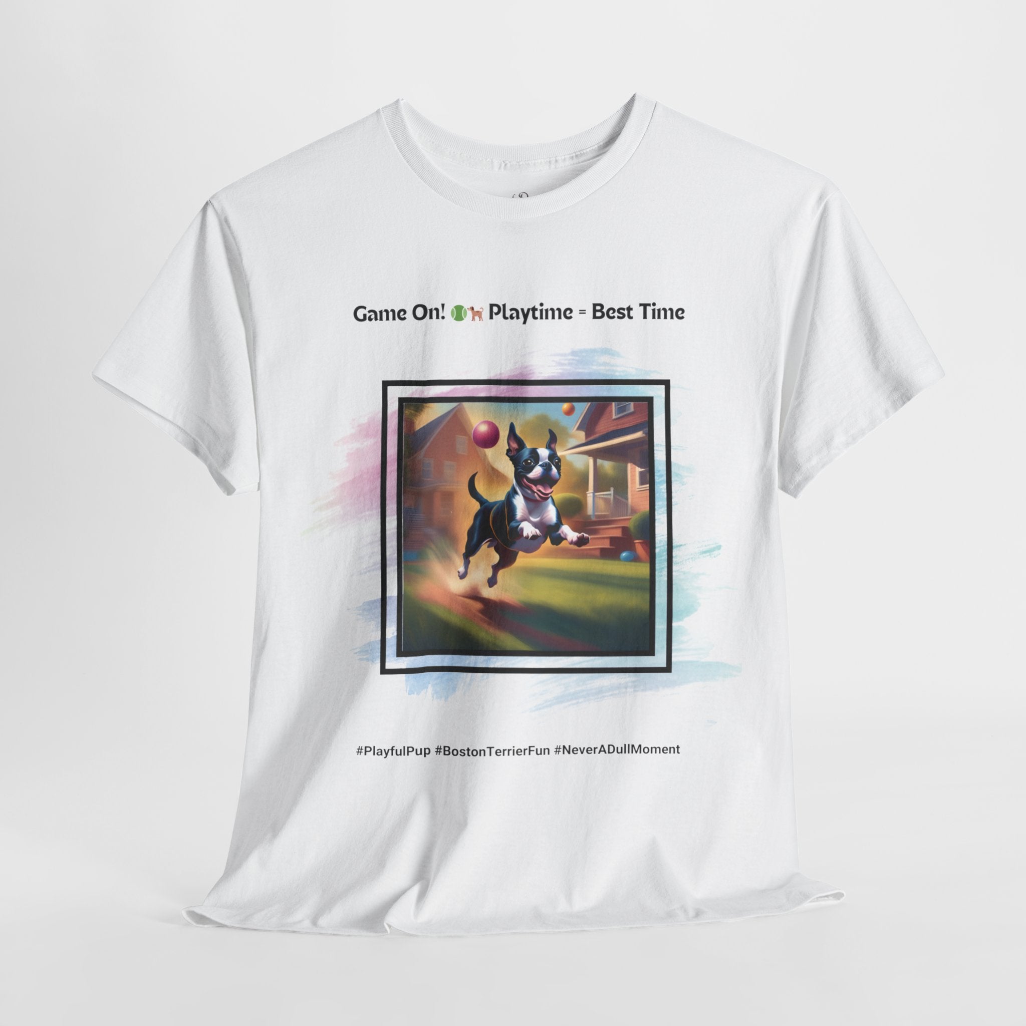 Unisex - Playtime = Best Time: Boston Terrier T-Shirt