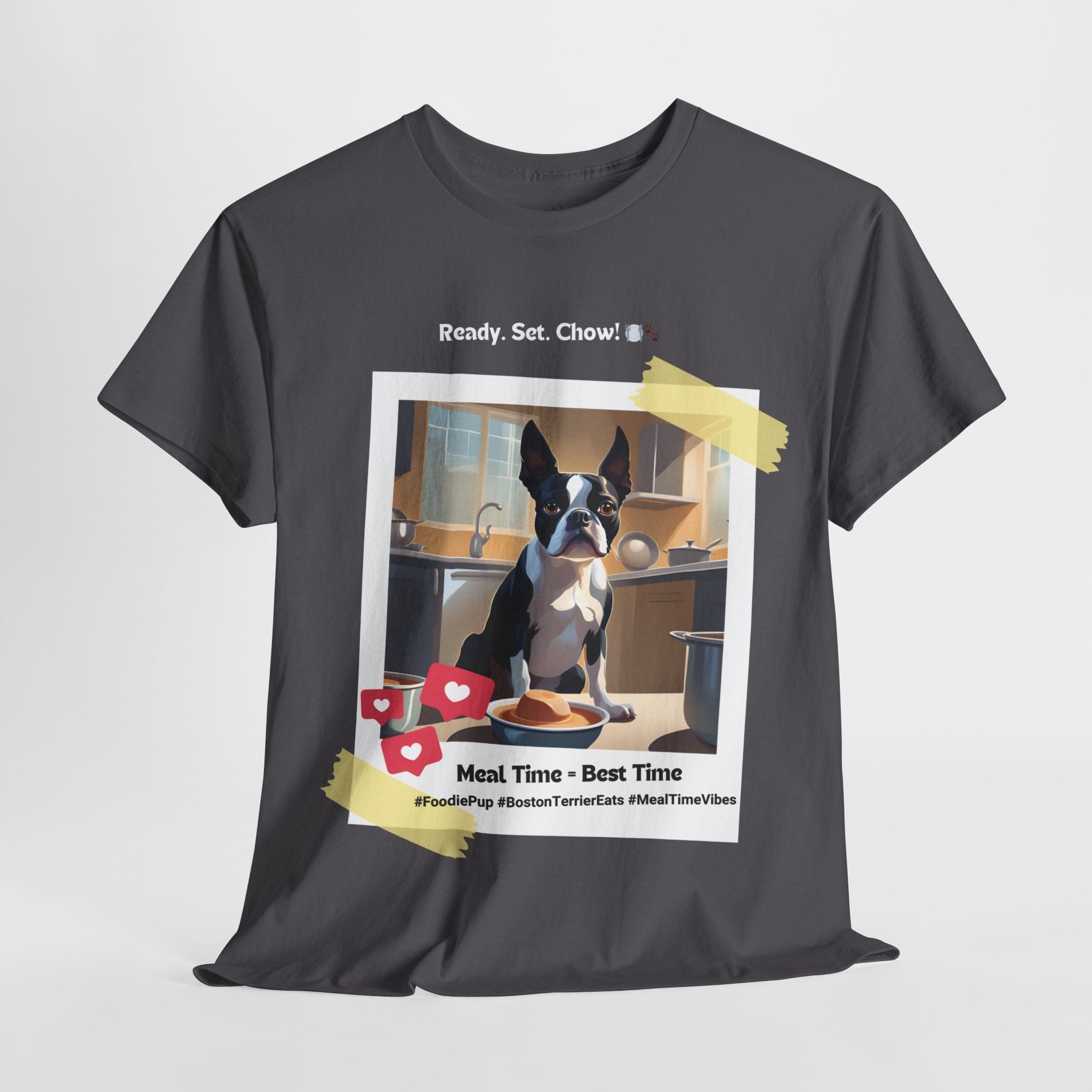 Unisex - Meal Time = Best Time: Boston Terrier T-Shirt