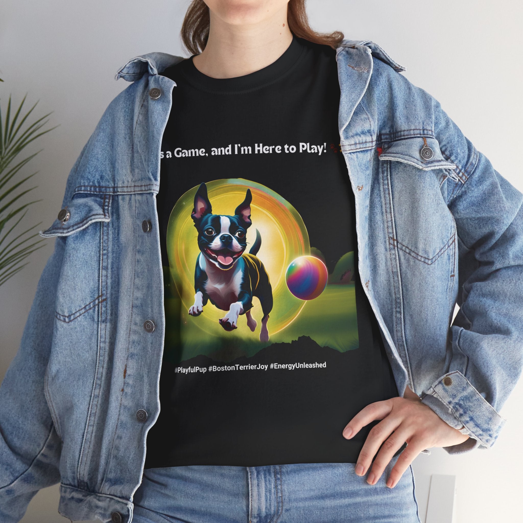 Unisex - Life's a Game: Boston Terrier Joy T-Shirt