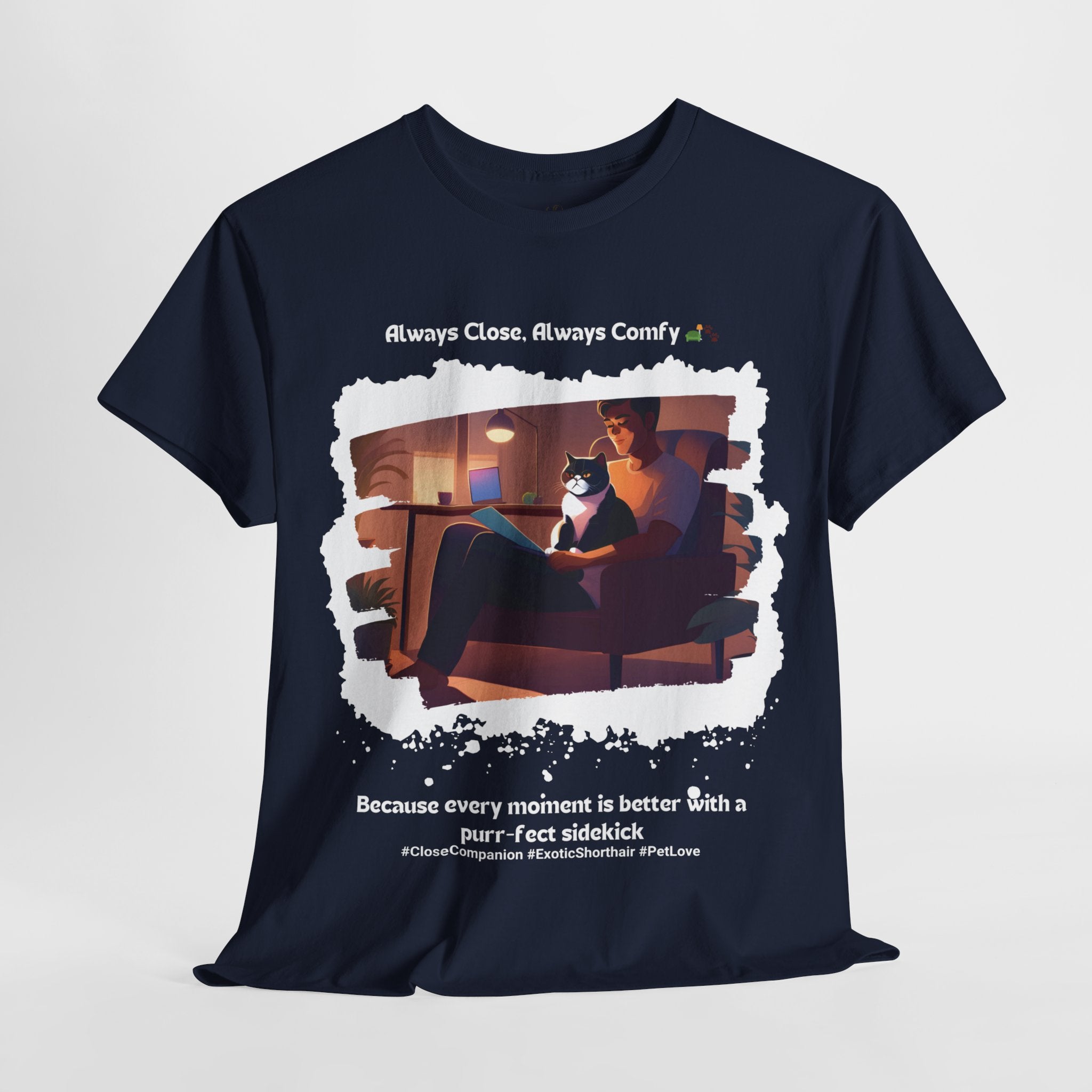 Men’s “Always Close, Always Comfy” Exotic Shorthair T‑Shirt – Soft Cat Dad Gift
