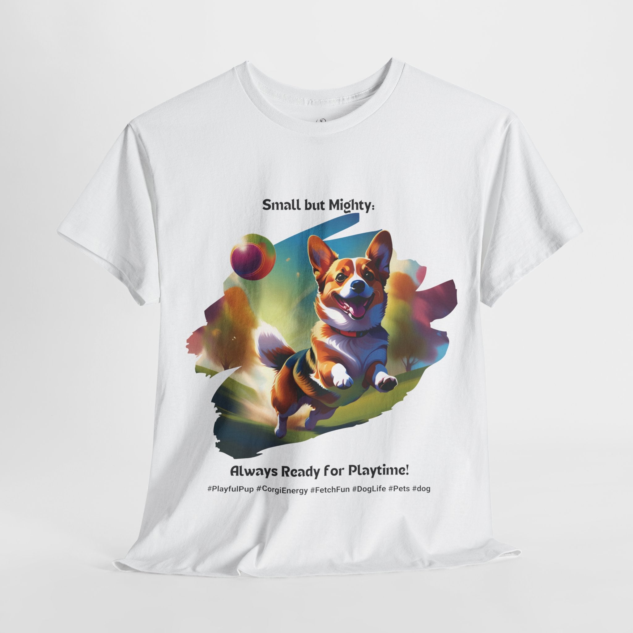 Unisex “Small but Mighty” Corgi T-Shirt – High-Energy Pup Gift, Mighty Corgi Tee