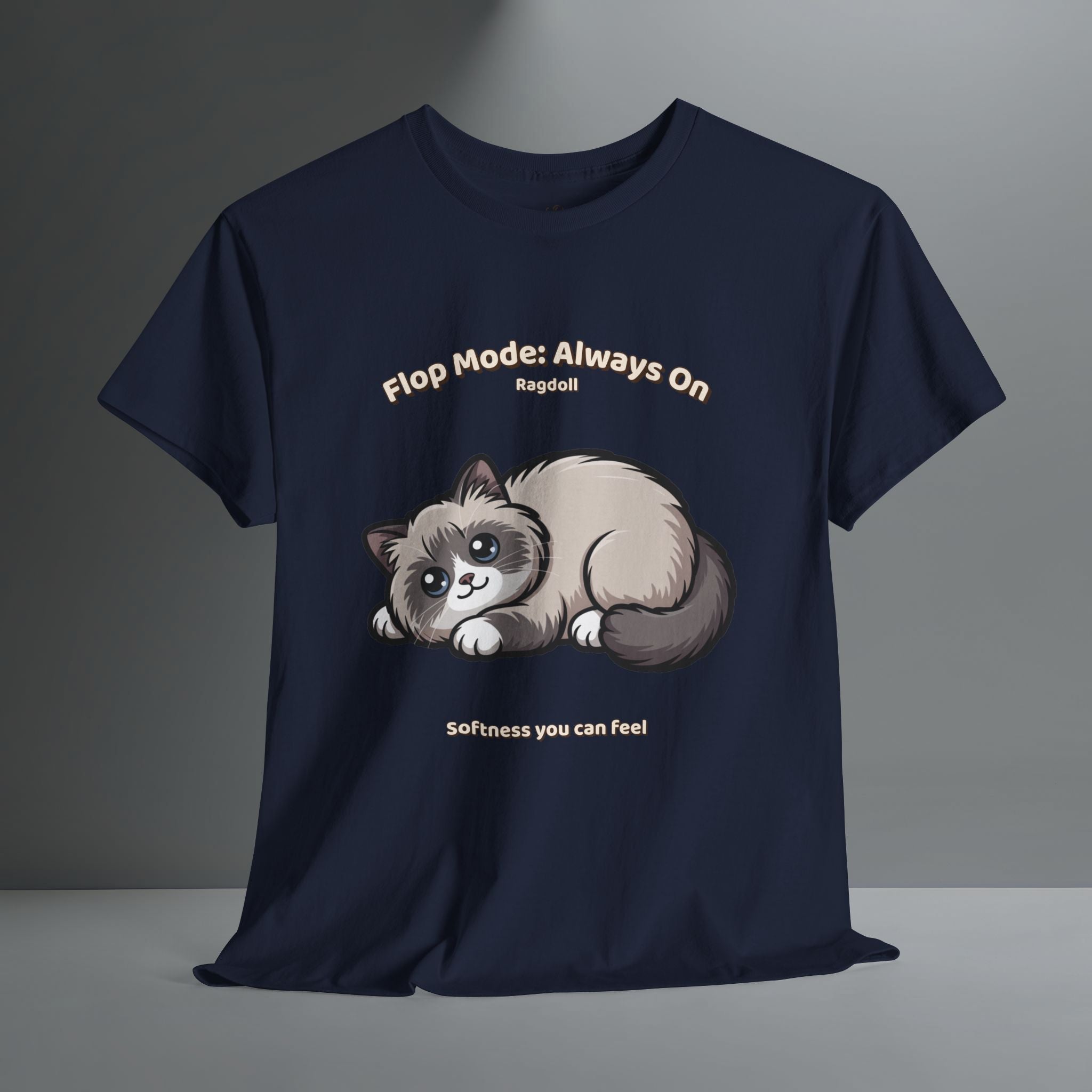Unisex T-Shirt – Flop Mode: Always On: Ragdoll Everyday Moments Edition