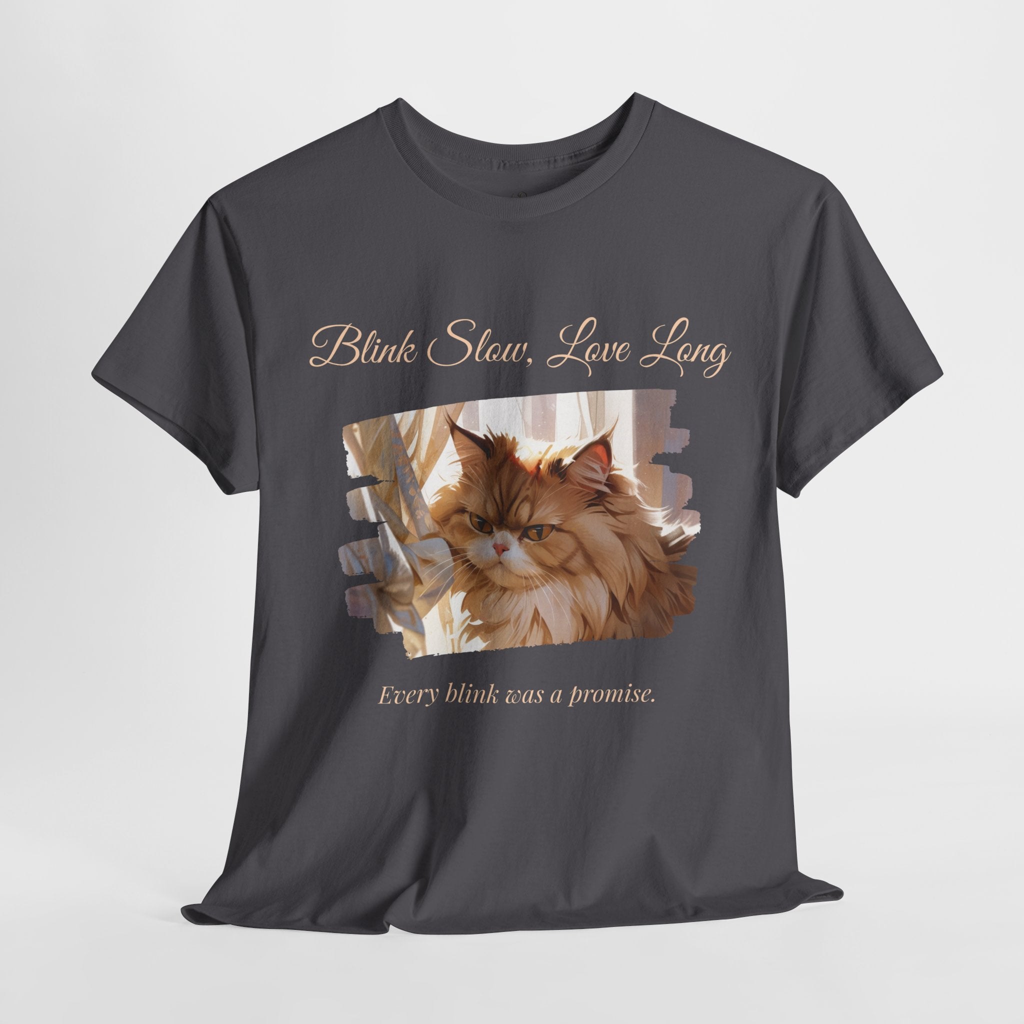 Unisex “Blink Slow, Love Long” Persian Cat T-Shirt – Sentimental Cat Lover Tee