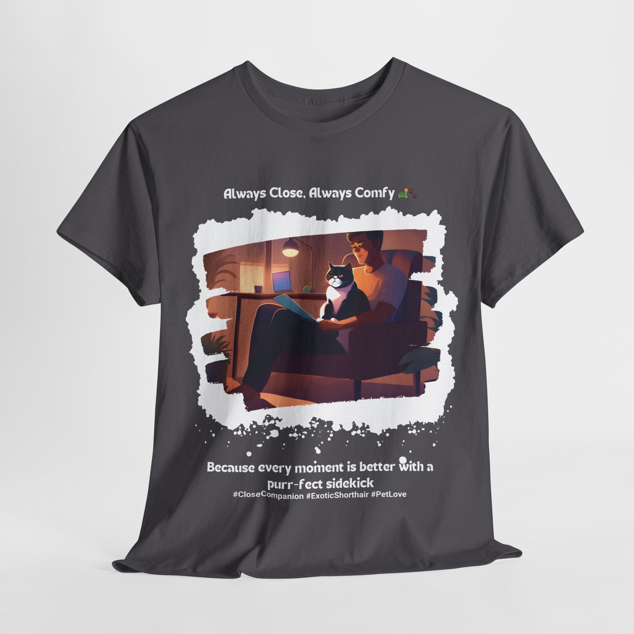 Men’s “Always Close, Always Comfy” Exotic Shorthair T‑Shirt – Soft Cat Dad Gift