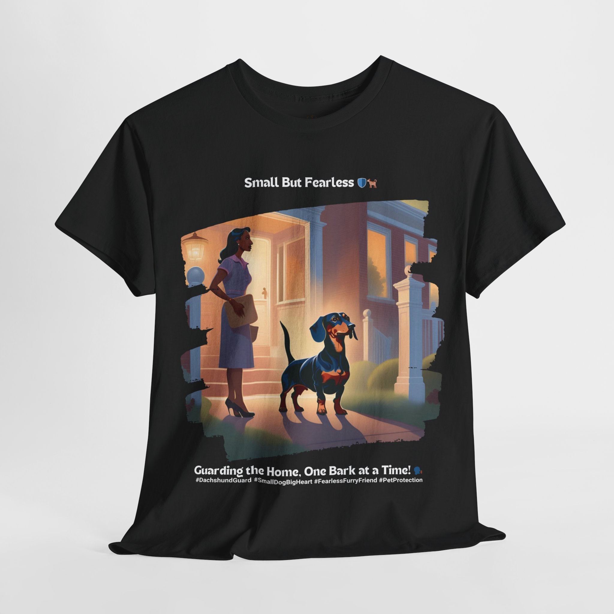 Women's - Small But Fearless: Dachshund Guard T-Shirt