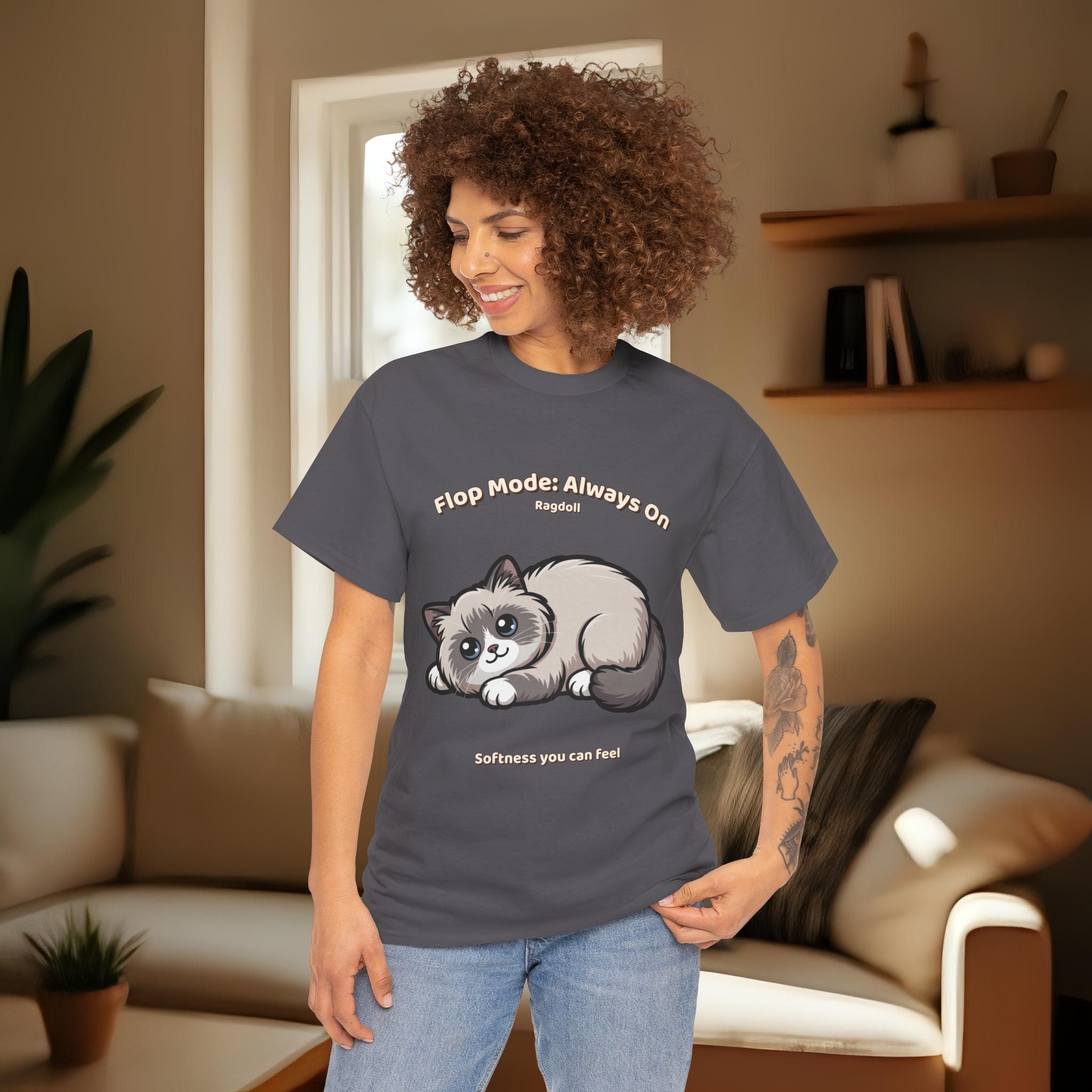 Unisex T-Shirt – Flop Mode: Always On: Ragdoll Everyday Moments Edition