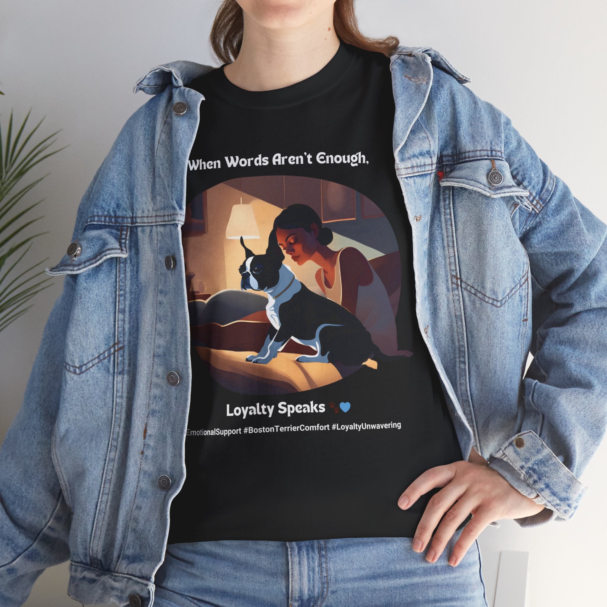 Women's - Loyalty Speaks: Boston Terrier Love T-Shirt