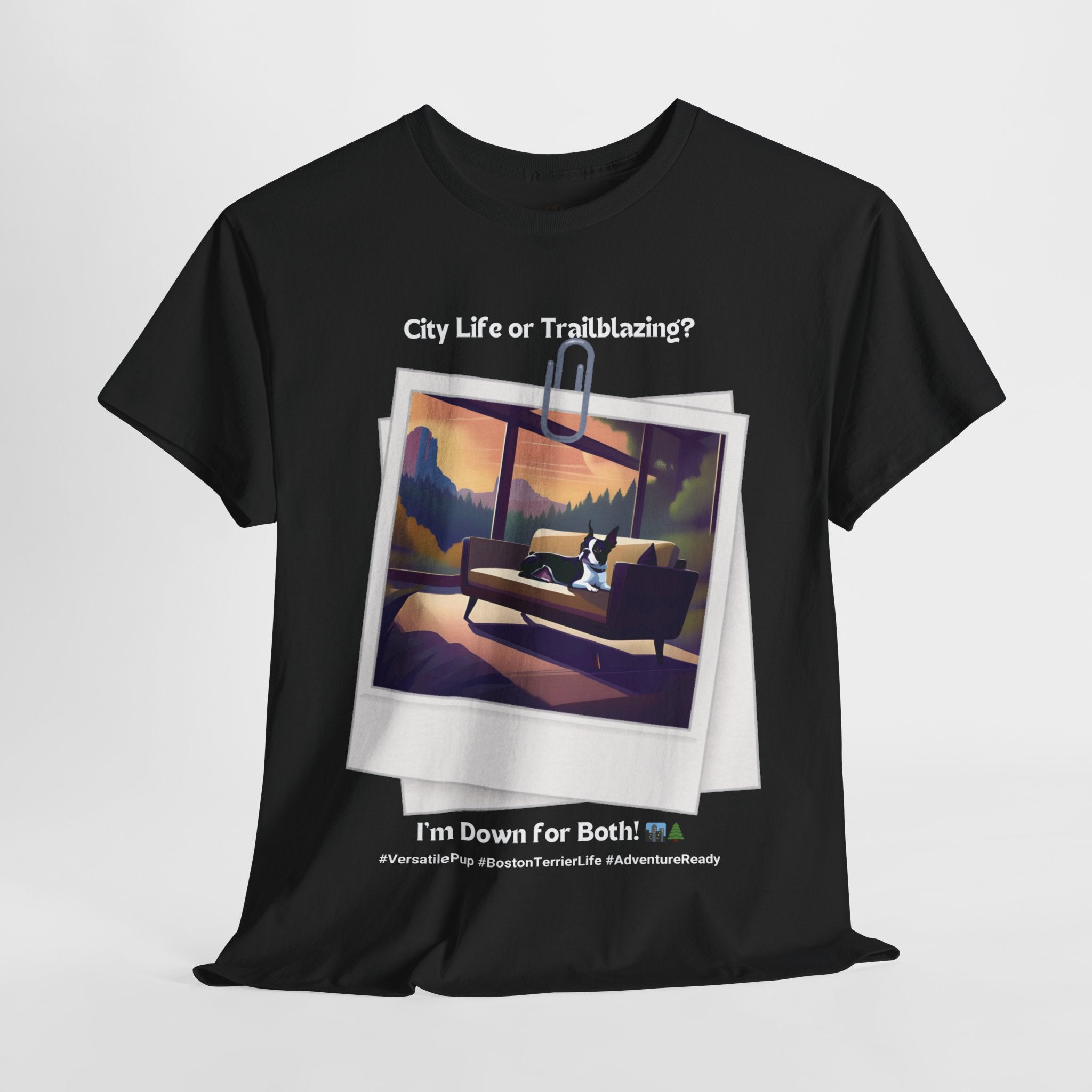 Unisex - Boston Terrier: Ready for Anything T-Shirt
