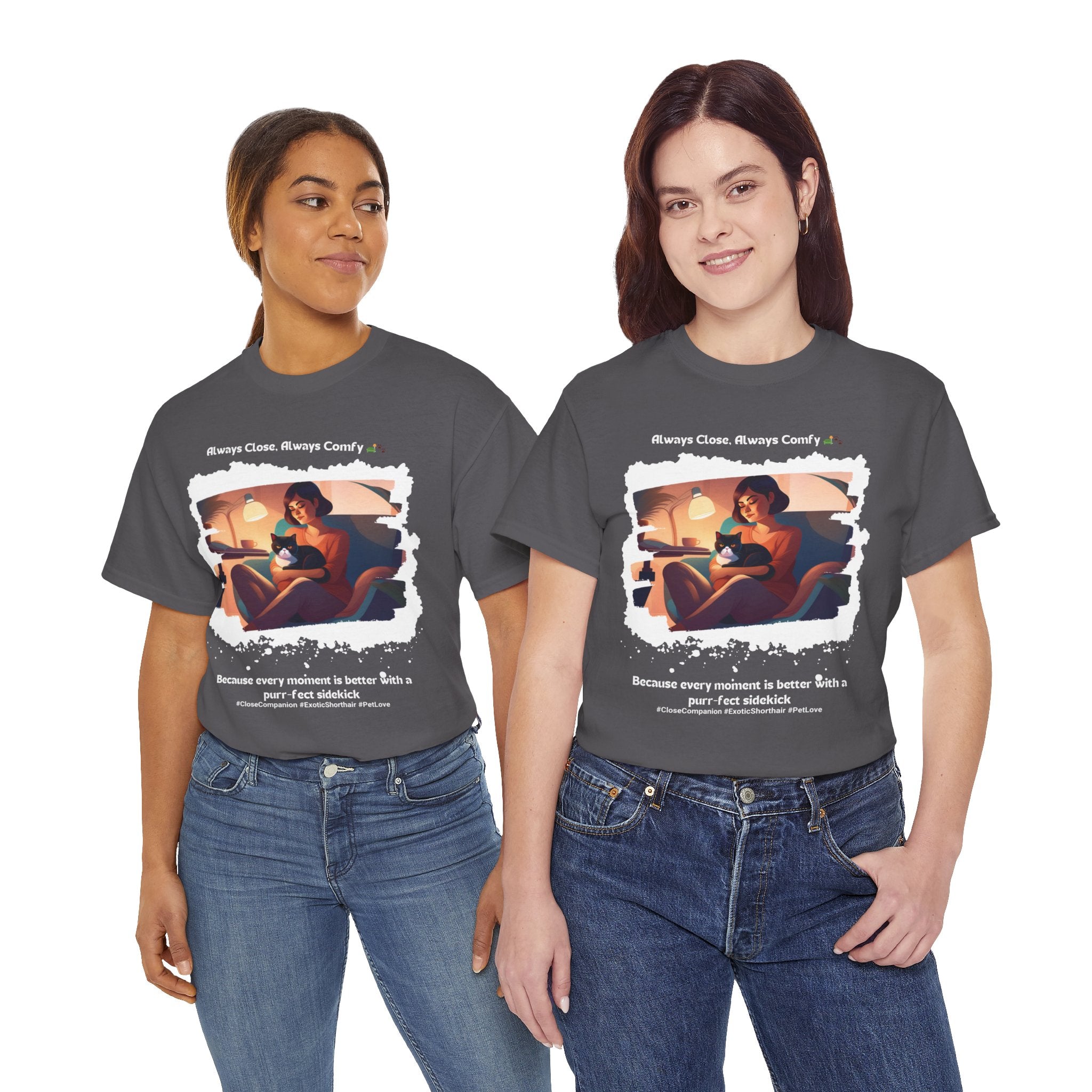 Women's - Always Close, Always Comfy: Exotic Shorthair T-Shirt
