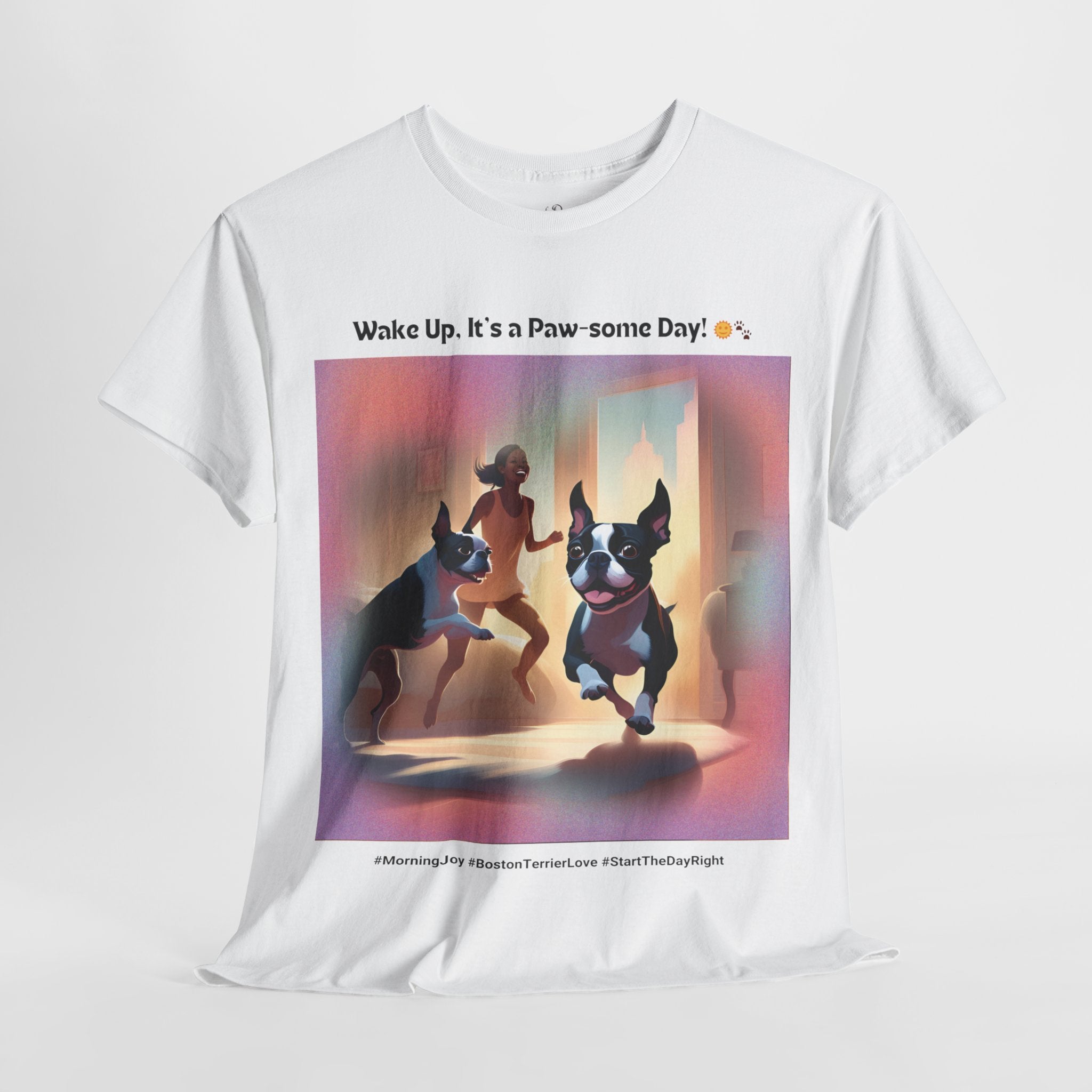 Women’s “Start the Day Right” Boston Terrier T‑Shirt – Positive Pup Mom Gift