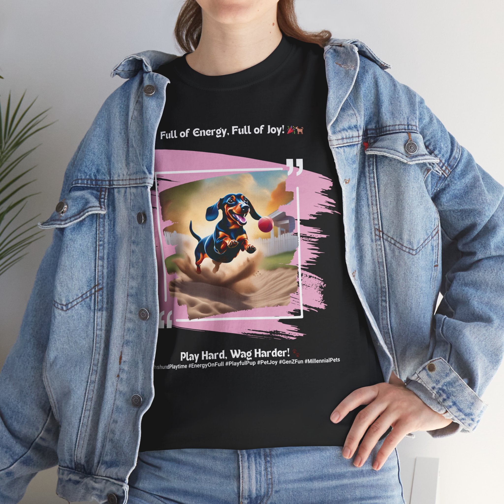 Unisex - Full of Energy, Full of Joy: Dachshund Fun T-Shirt