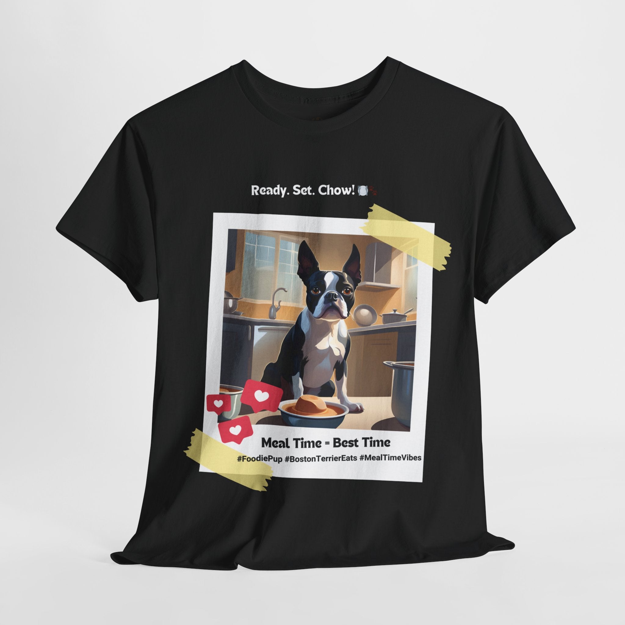Unisex - Meal Time = Best Time: Boston Terrier T-Shirt