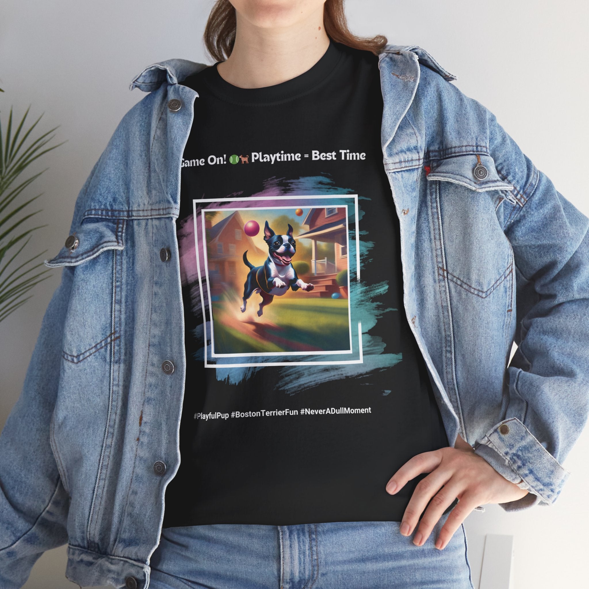 Unisex - Playtime = Best Time: Boston Terrier T-Shirt