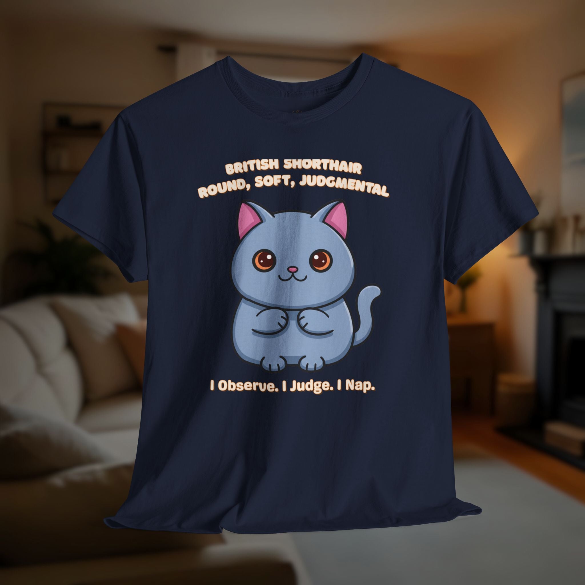 Unisex T-Shirt – Round, Soft, Judgmental: British Shorthair Everyday Moments Edition