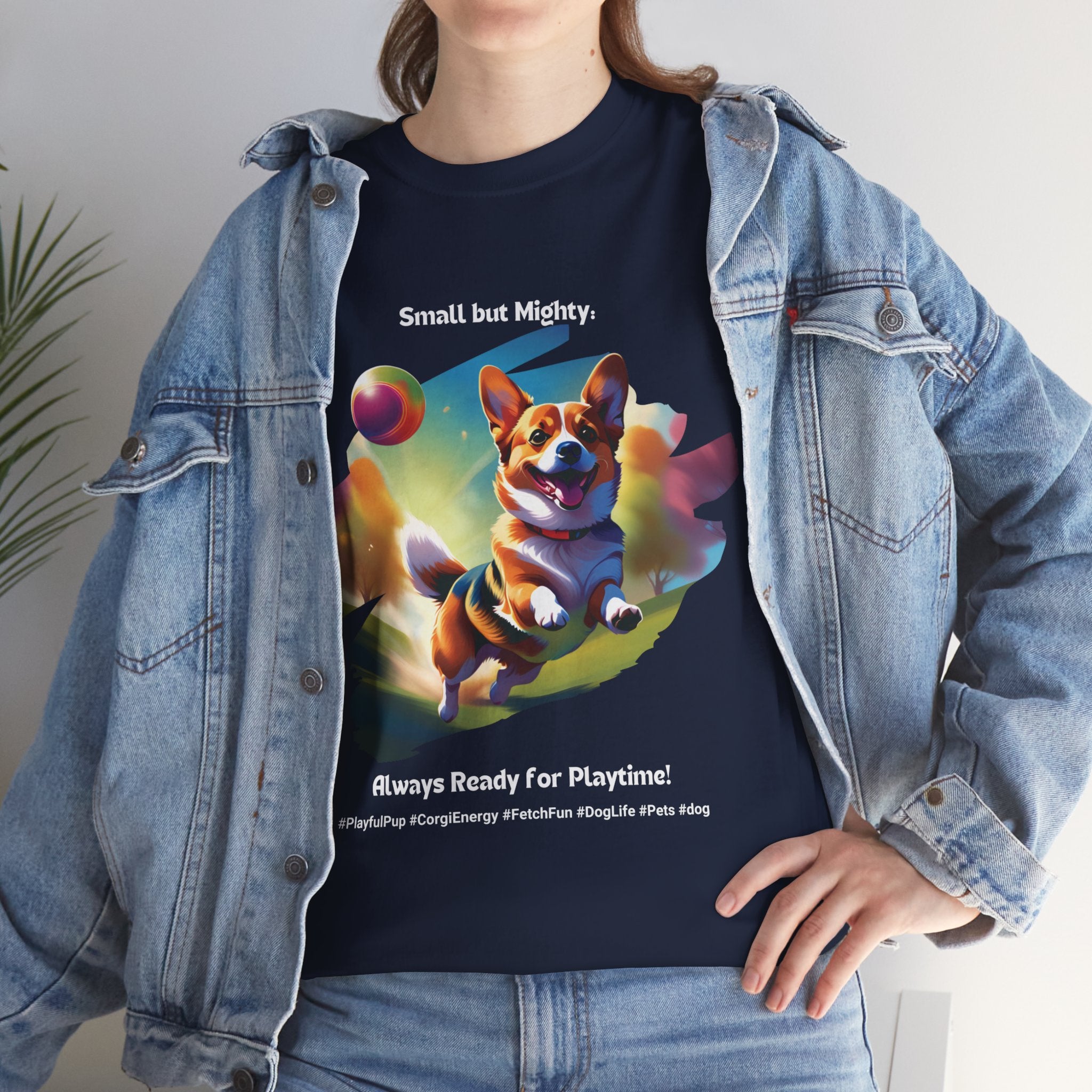 Unisex - Small but Mighty: Corgi Energy T-Shirt