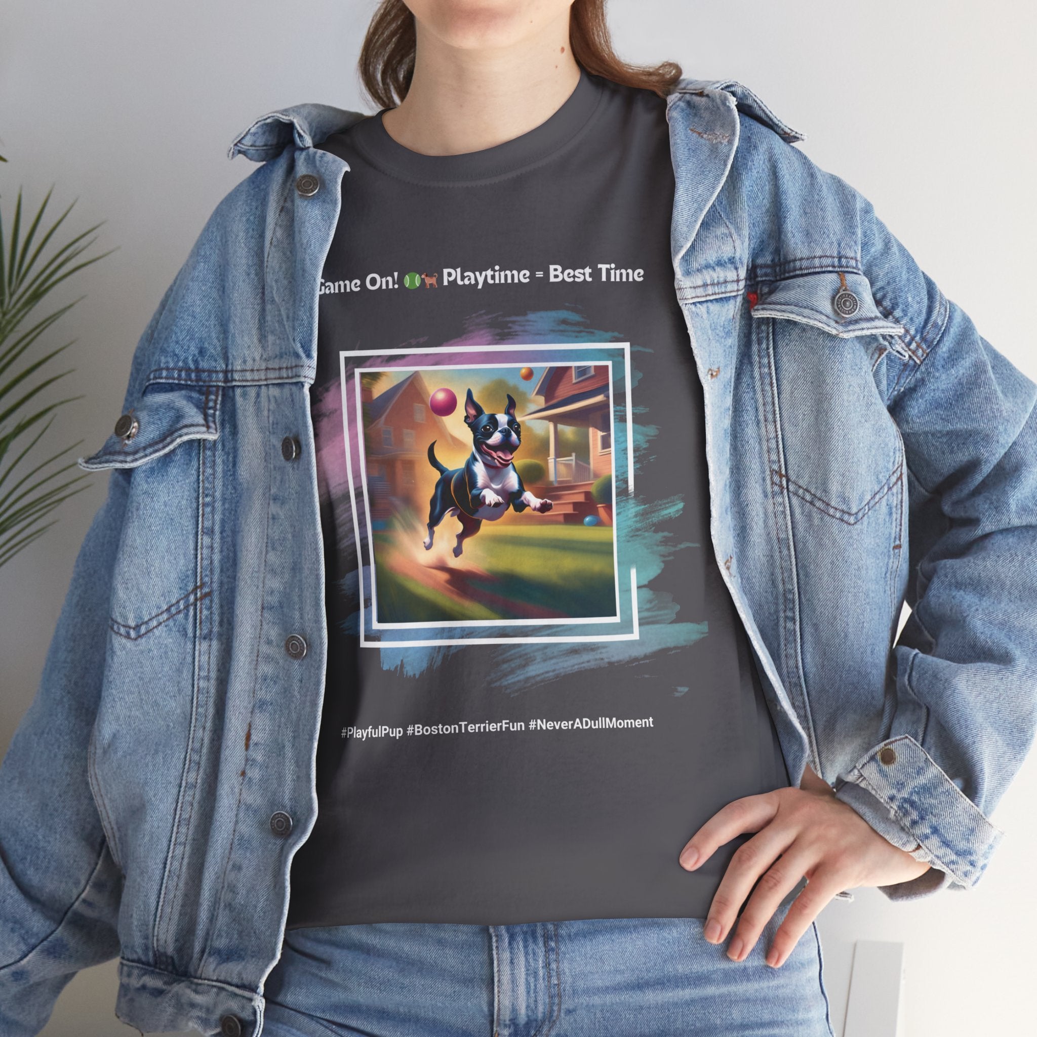 Unisex - Playtime = Best Time: Boston Terrier T-Shirt