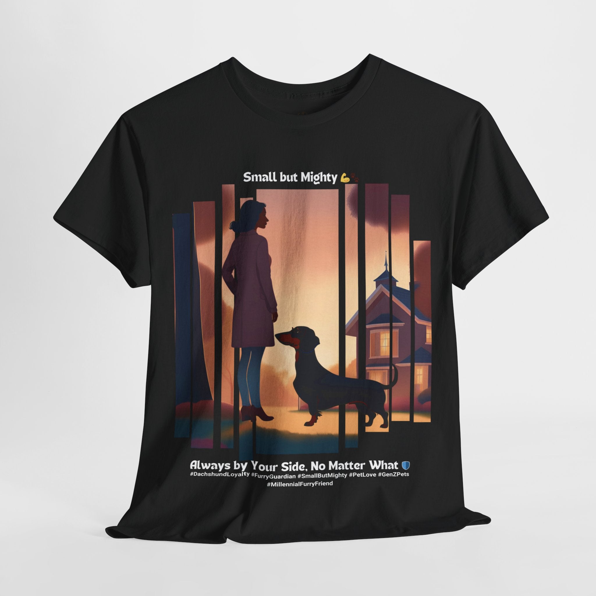 Women's - Small but Mighty: Dachshund Loyalty T-Shirt