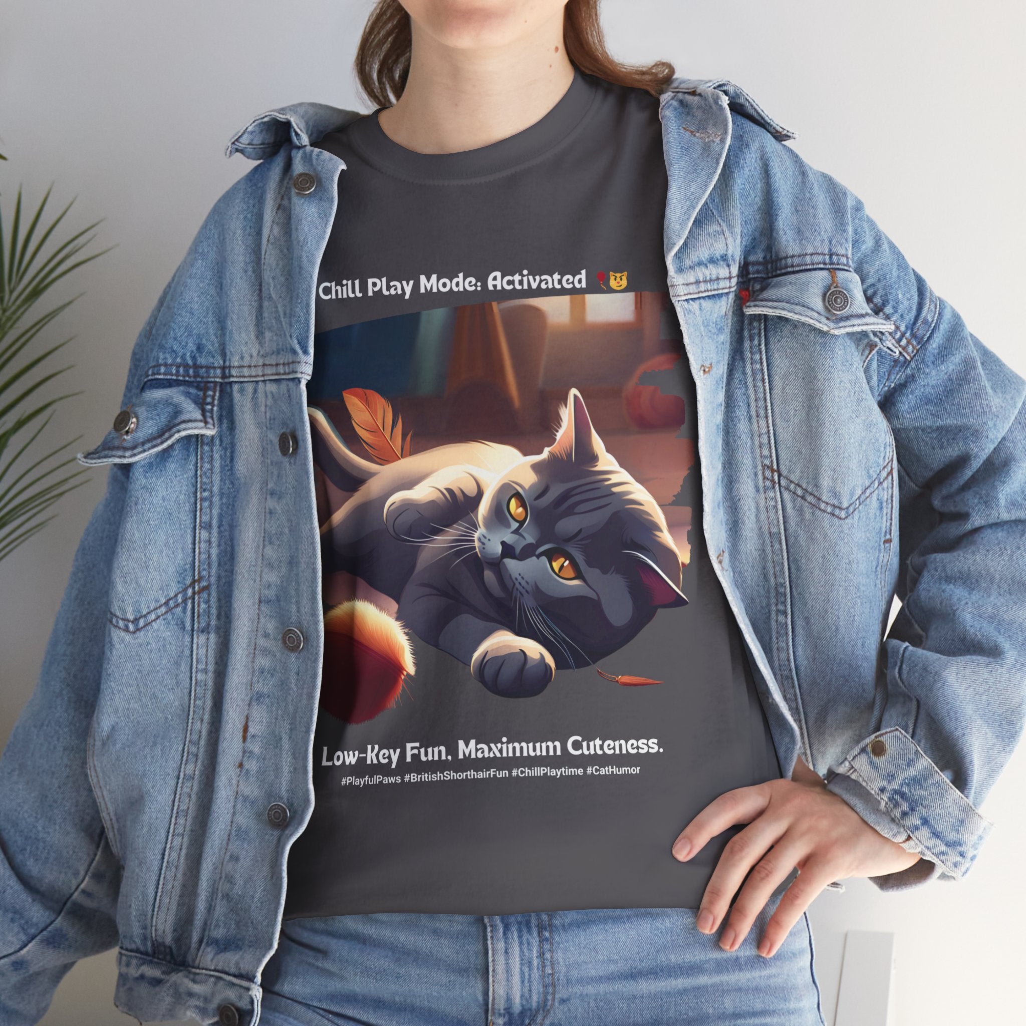 Unisex - Chill Play Mode: Activated: British Shorthair Fun T-Shirt