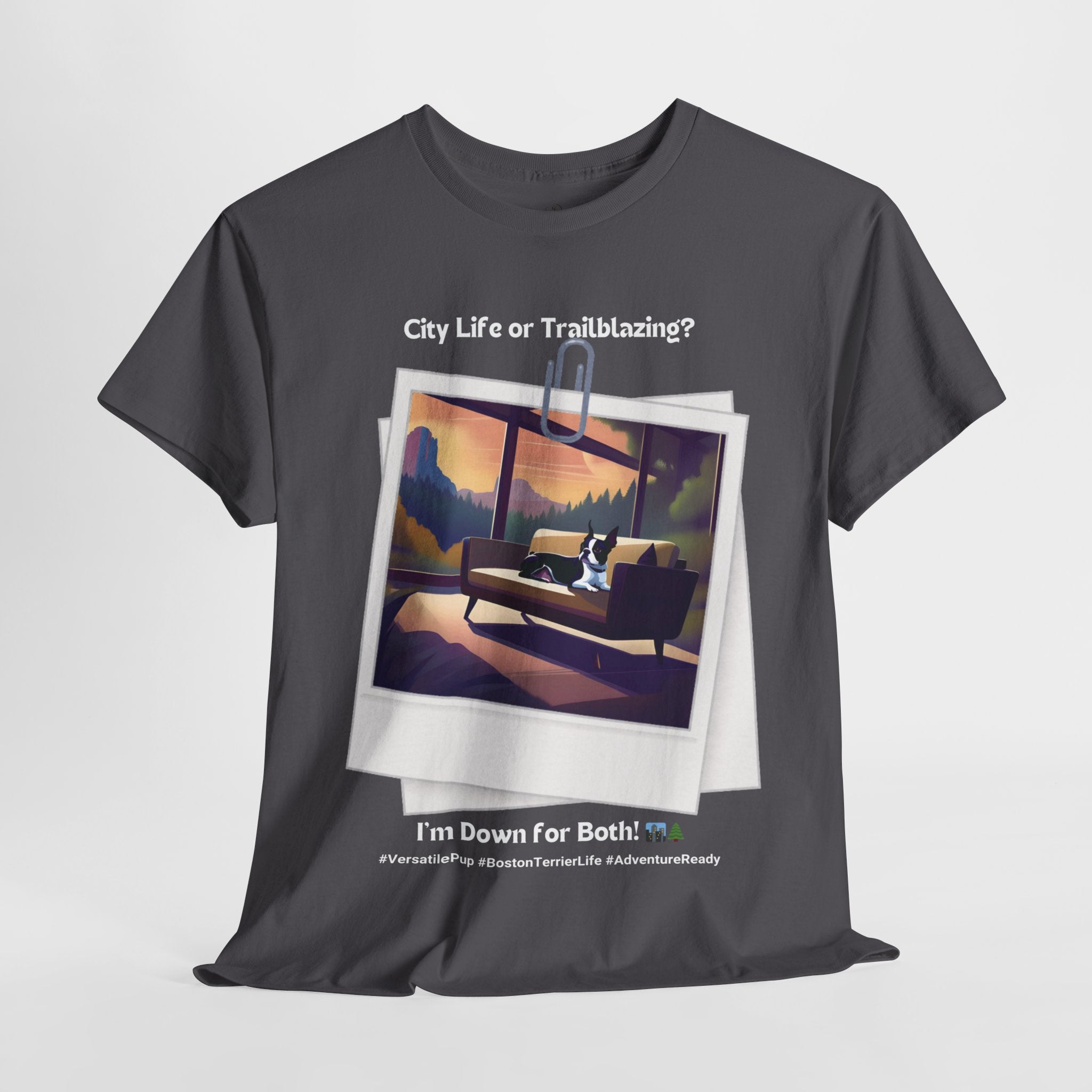 Unisex - Boston Terrier: Ready for Anything T-Shirt