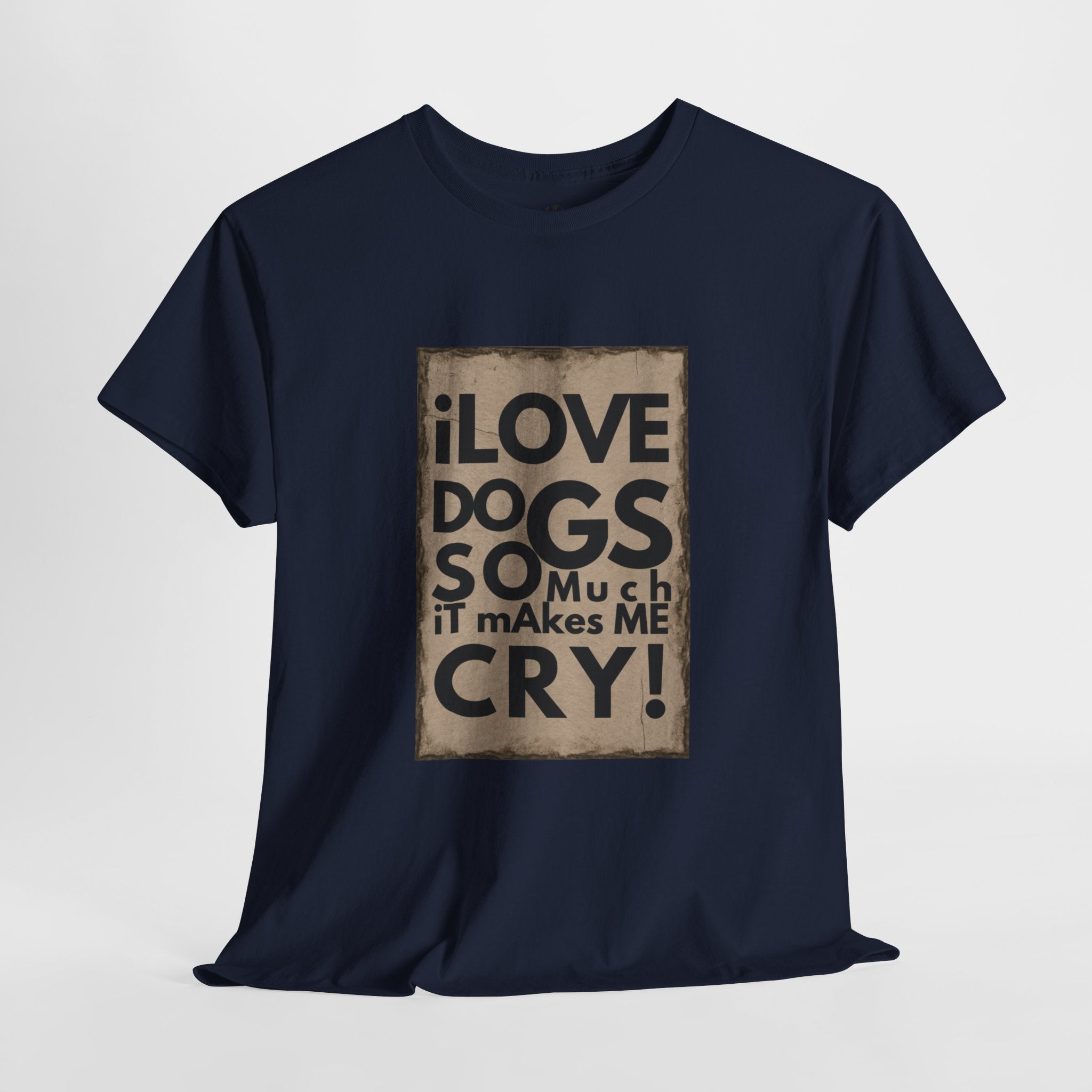 Unisex - Dog Lover Tears T-Shirt