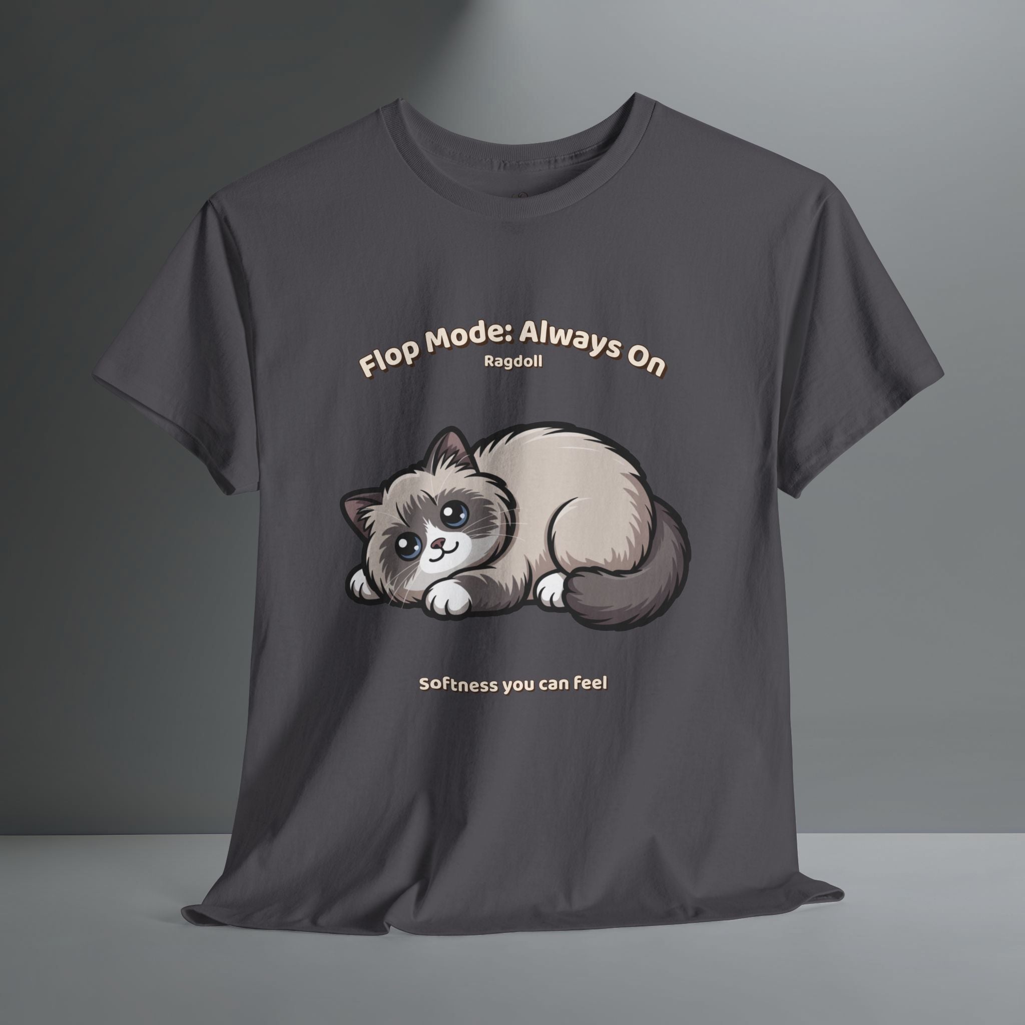 Unisex T-Shirt – Flop Mode: Always On: Ragdoll Everyday Moments Edition