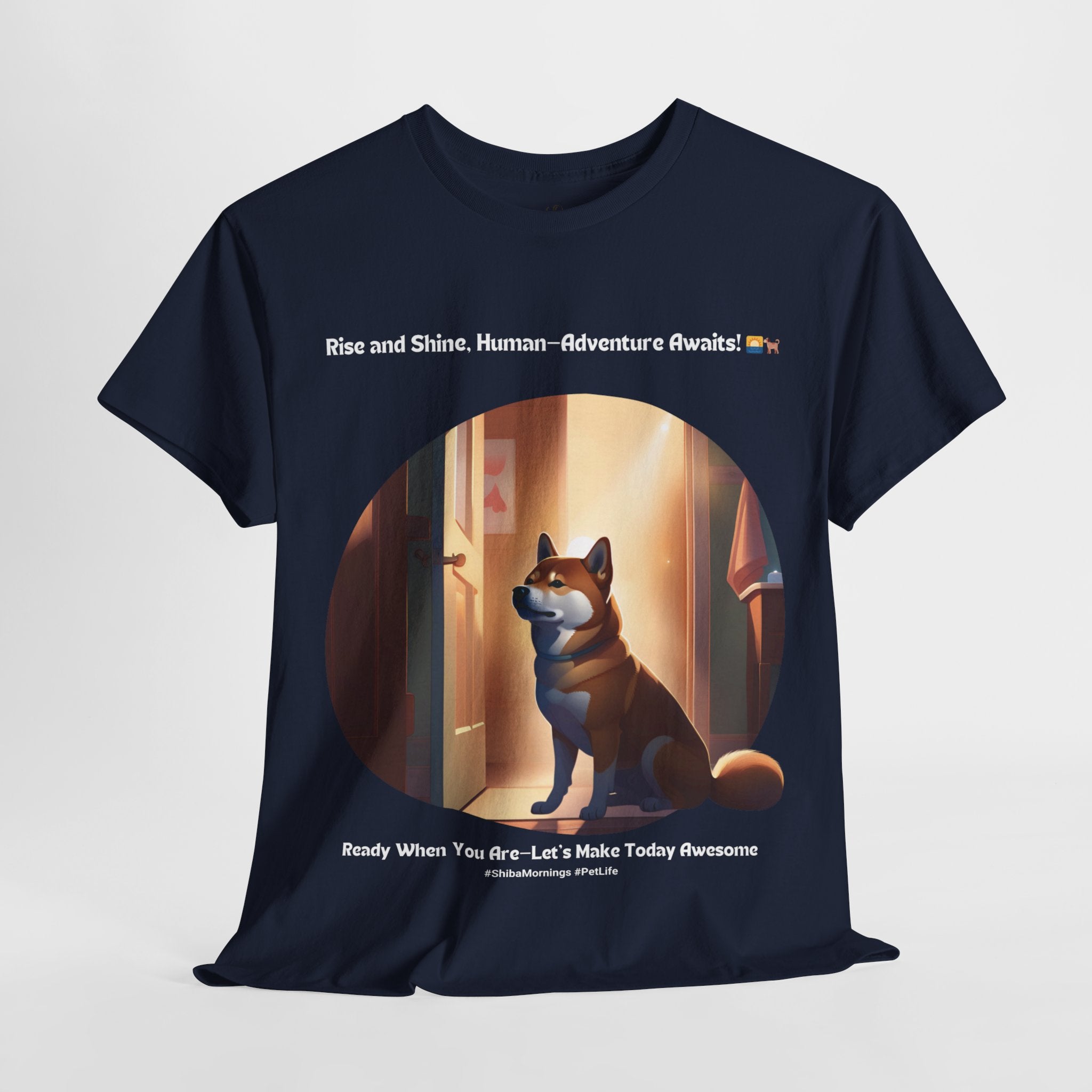 Unisex - Rise and Shine, Human: Adventure Awaits! T-Shirt