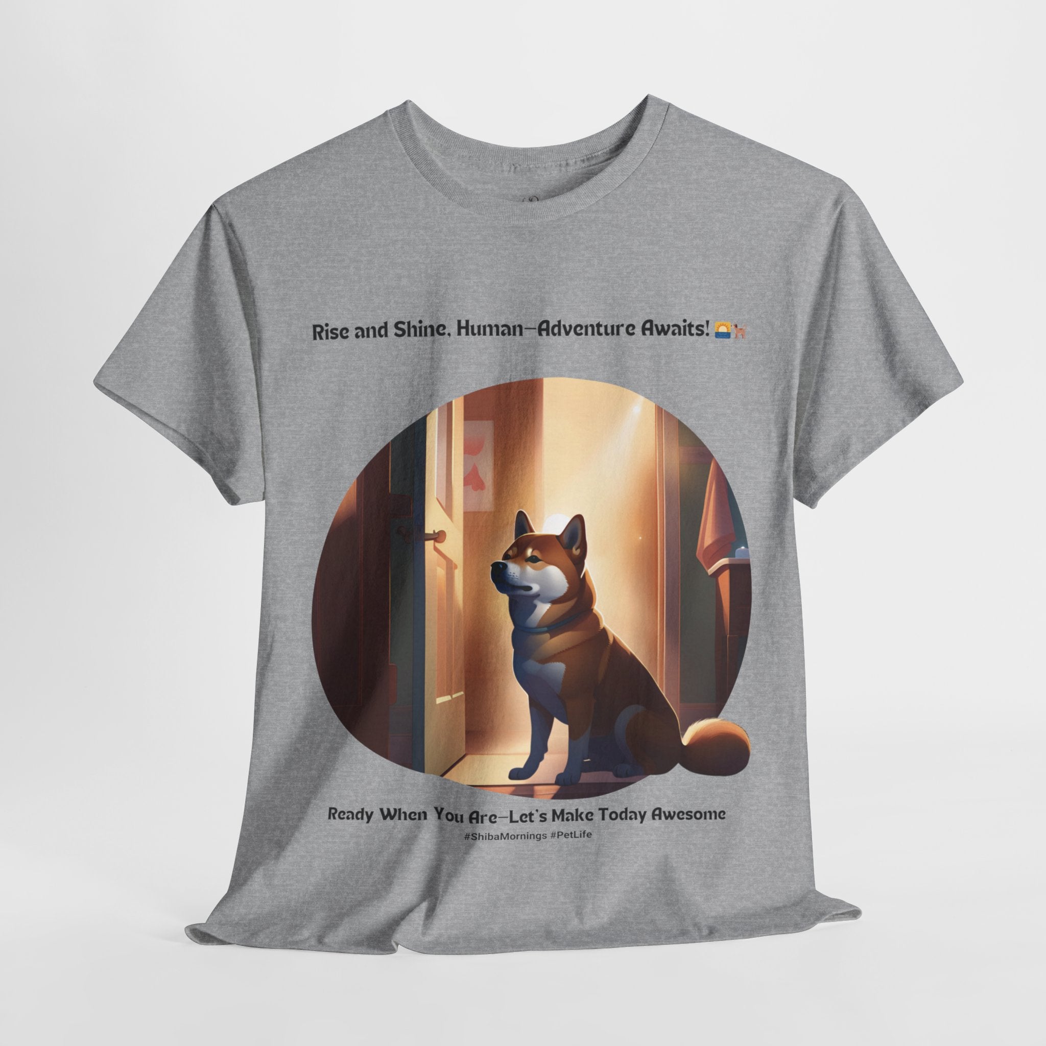 Unisex - Rise and Shine, Human: Adventure Awaits! T-Shirt