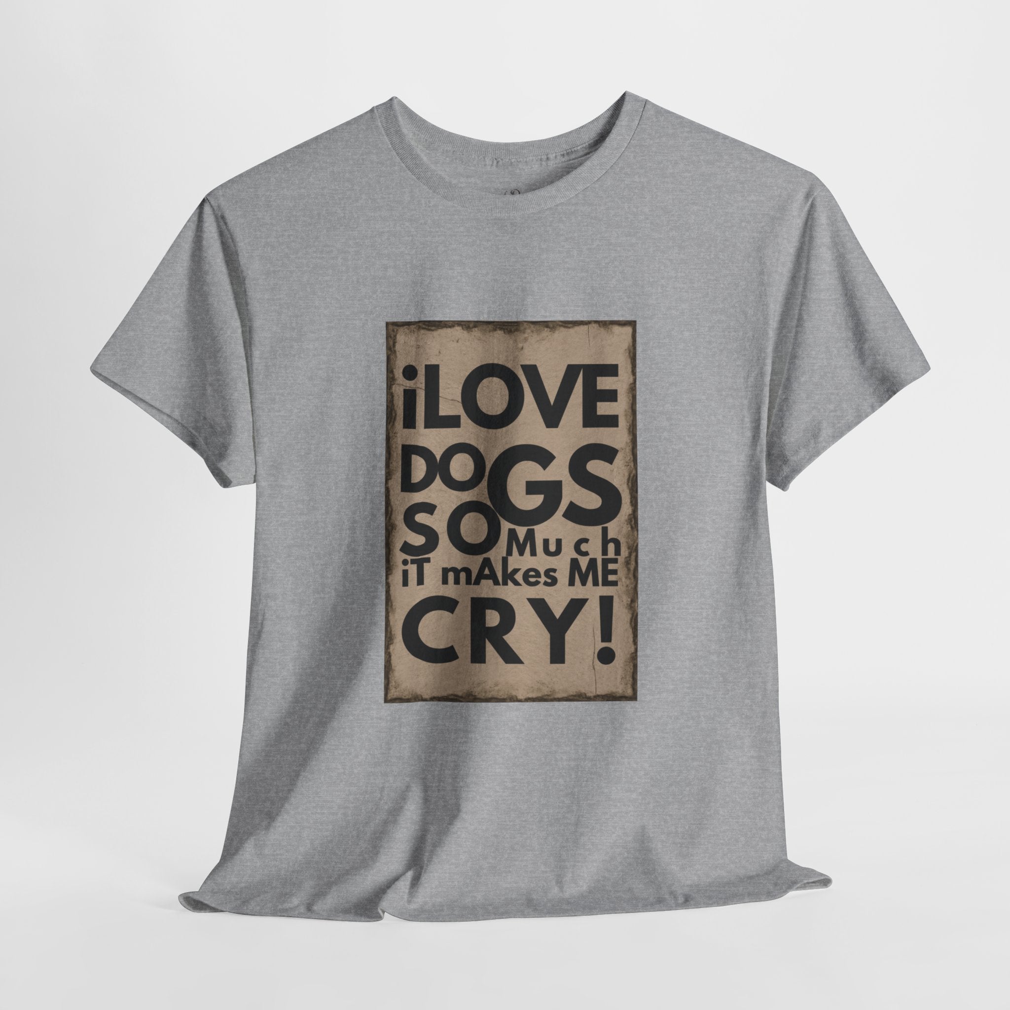 Unisex - Dog Lover Tears T-Shirt