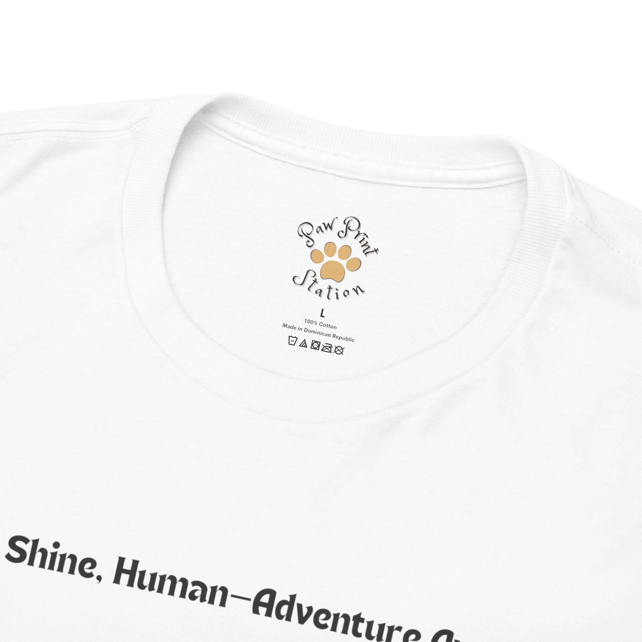 Unisex - Rise and Shine, Human: Adventure Awaits! T-Shirt