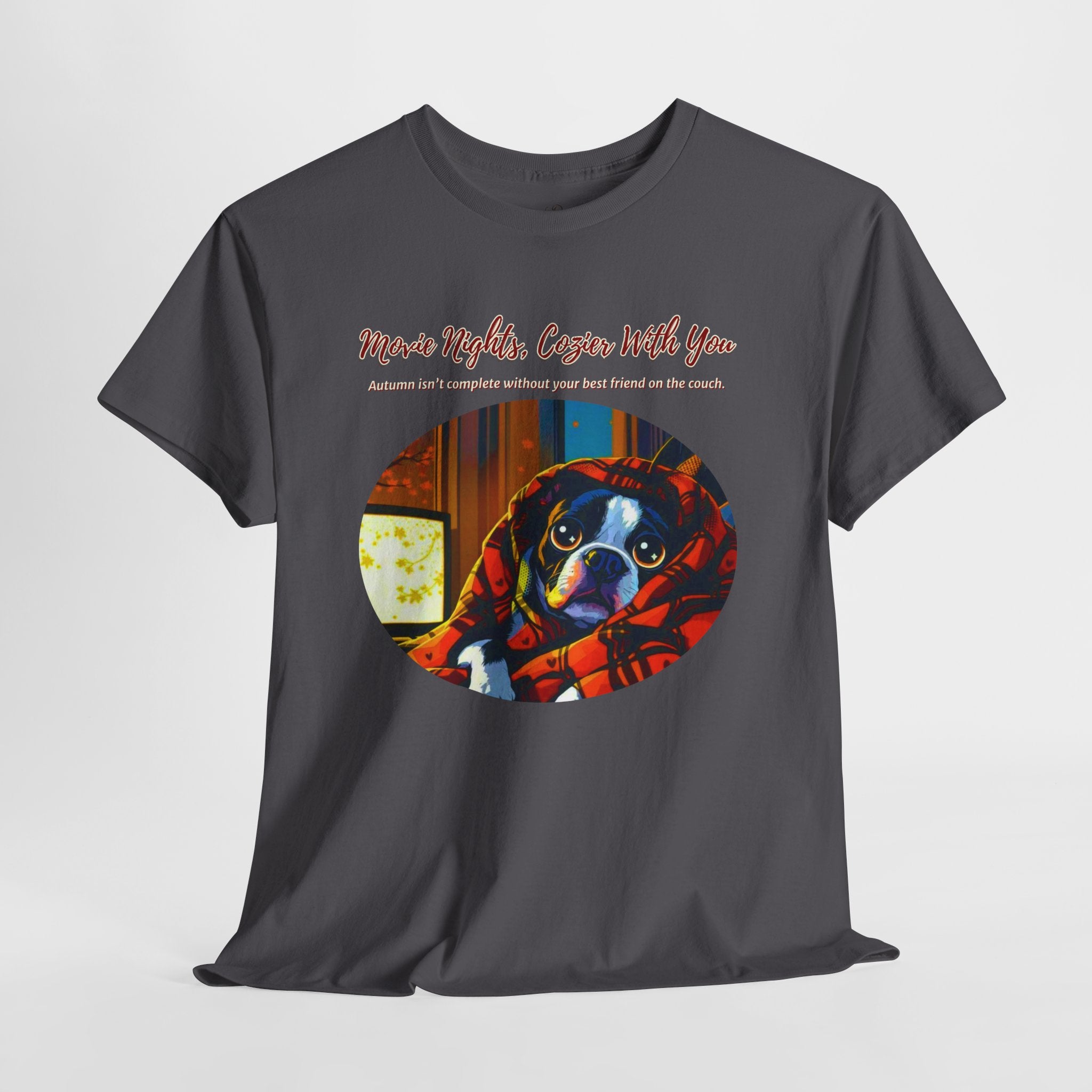 Unisex T-Shirt – Movie Nights, Cozier With You: Boston Terrier Fall Shirt
