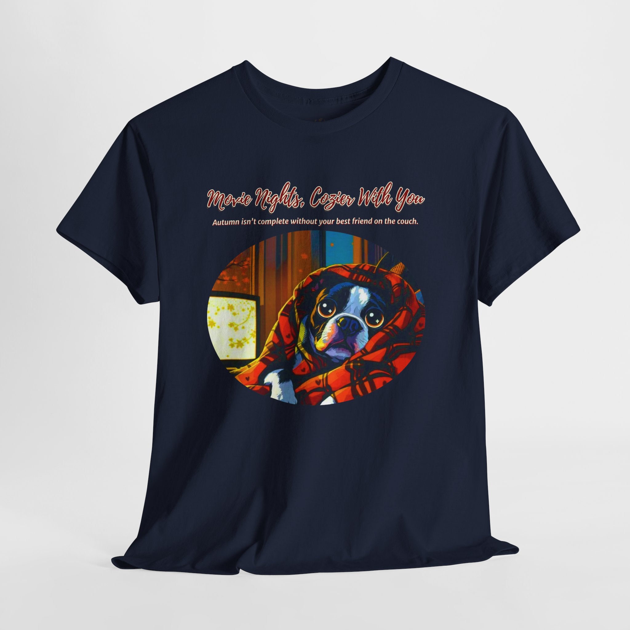 Unisex T-Shirt – Movie Nights, Cozier With You: Boston Terrier Fall Shirt