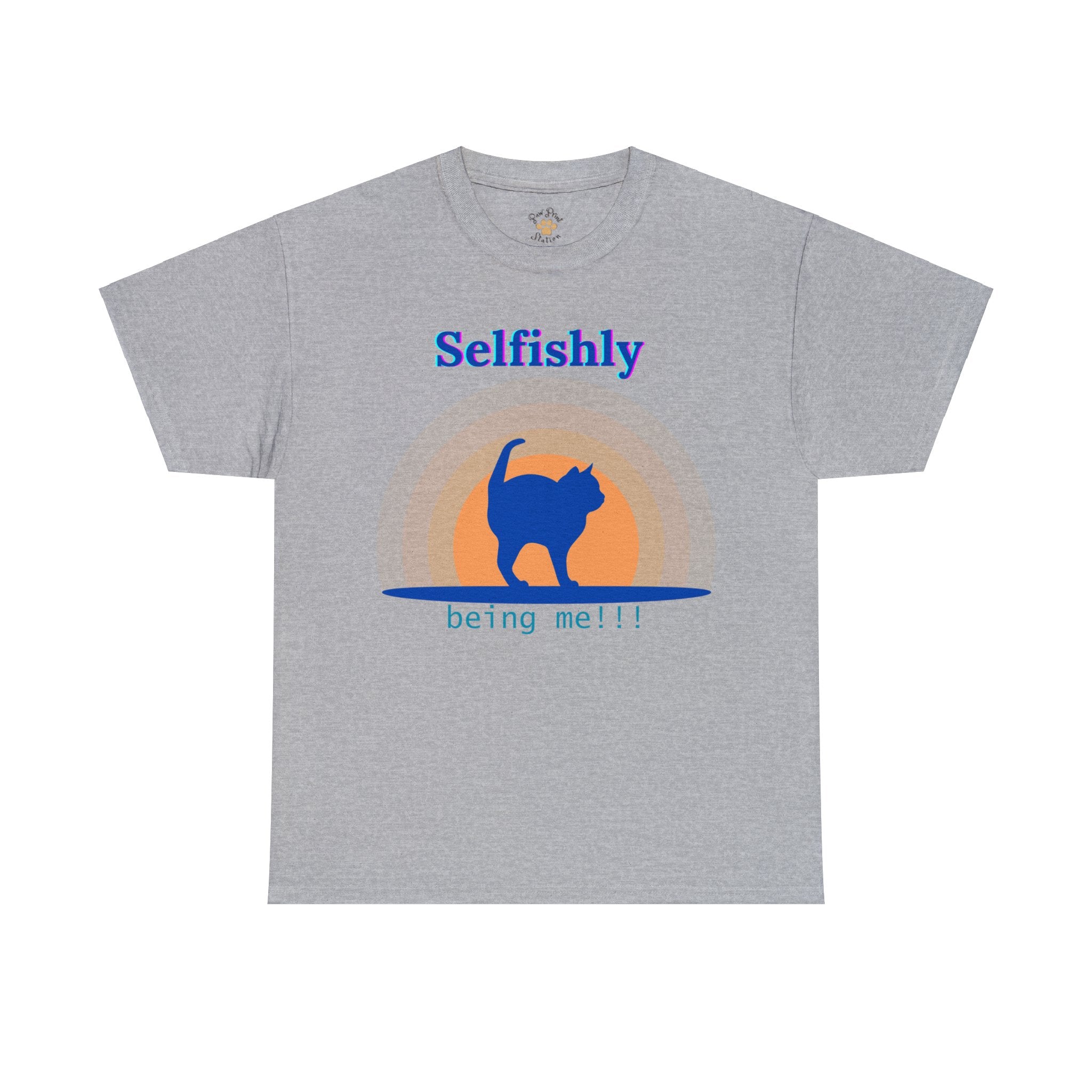 "Selfishly being me!!!" Cotton Tee