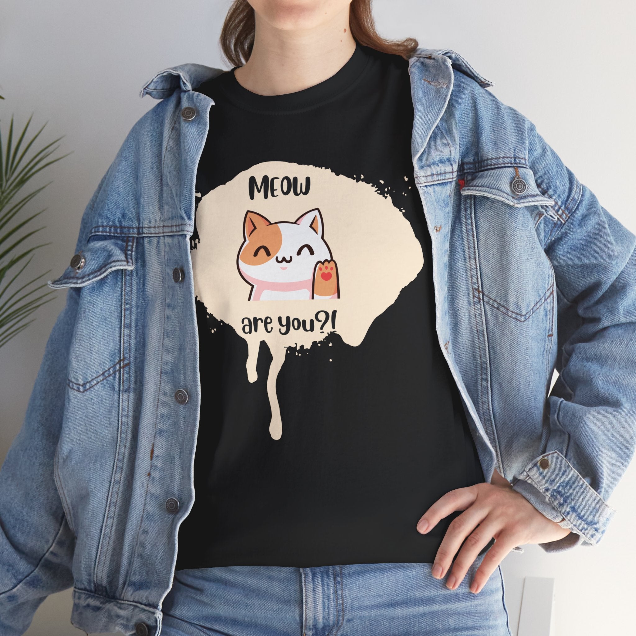 Unisex - Meow Are You? T-Shirt