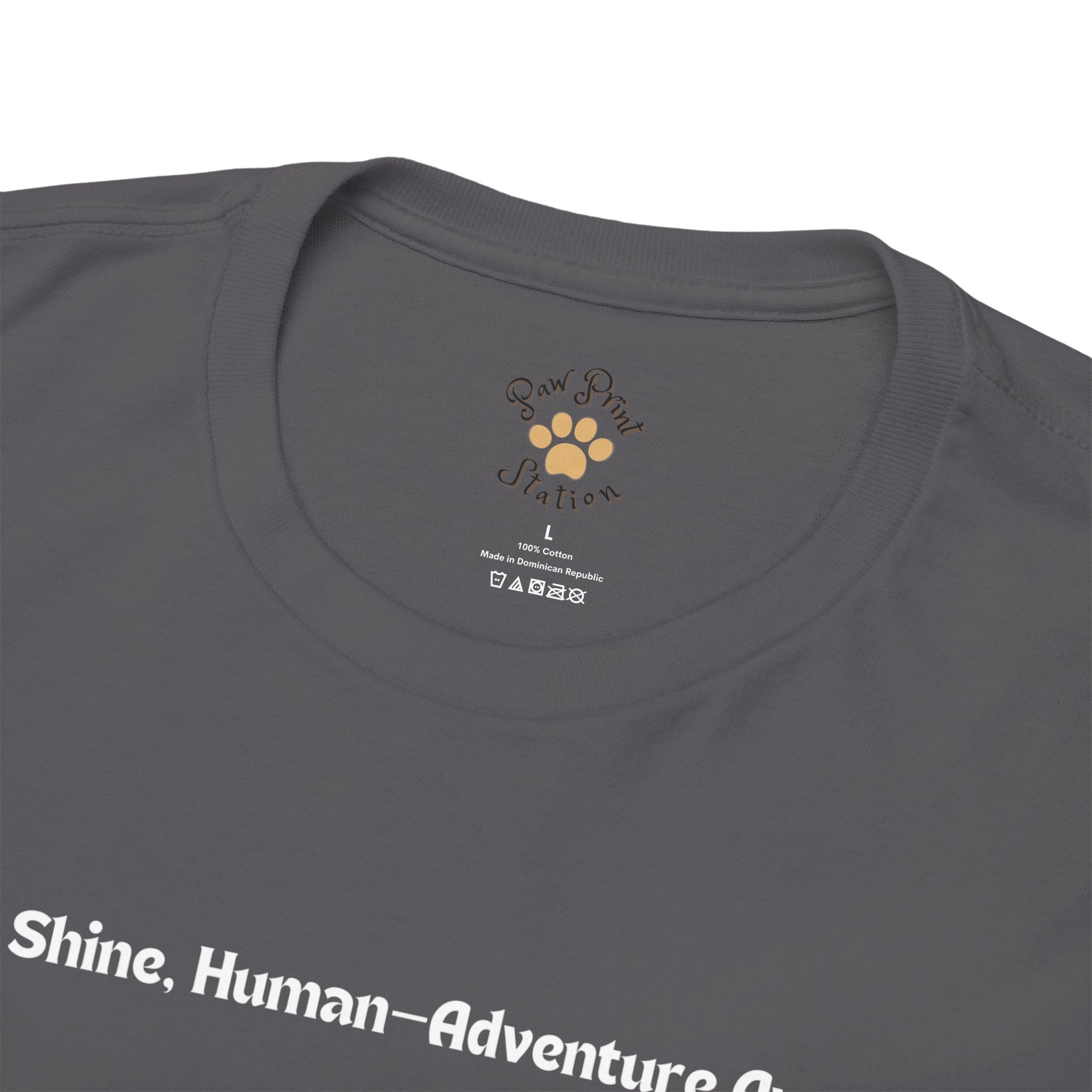 Unisex - Rise and Shine, Human: Adventure Awaits! T-Shirt